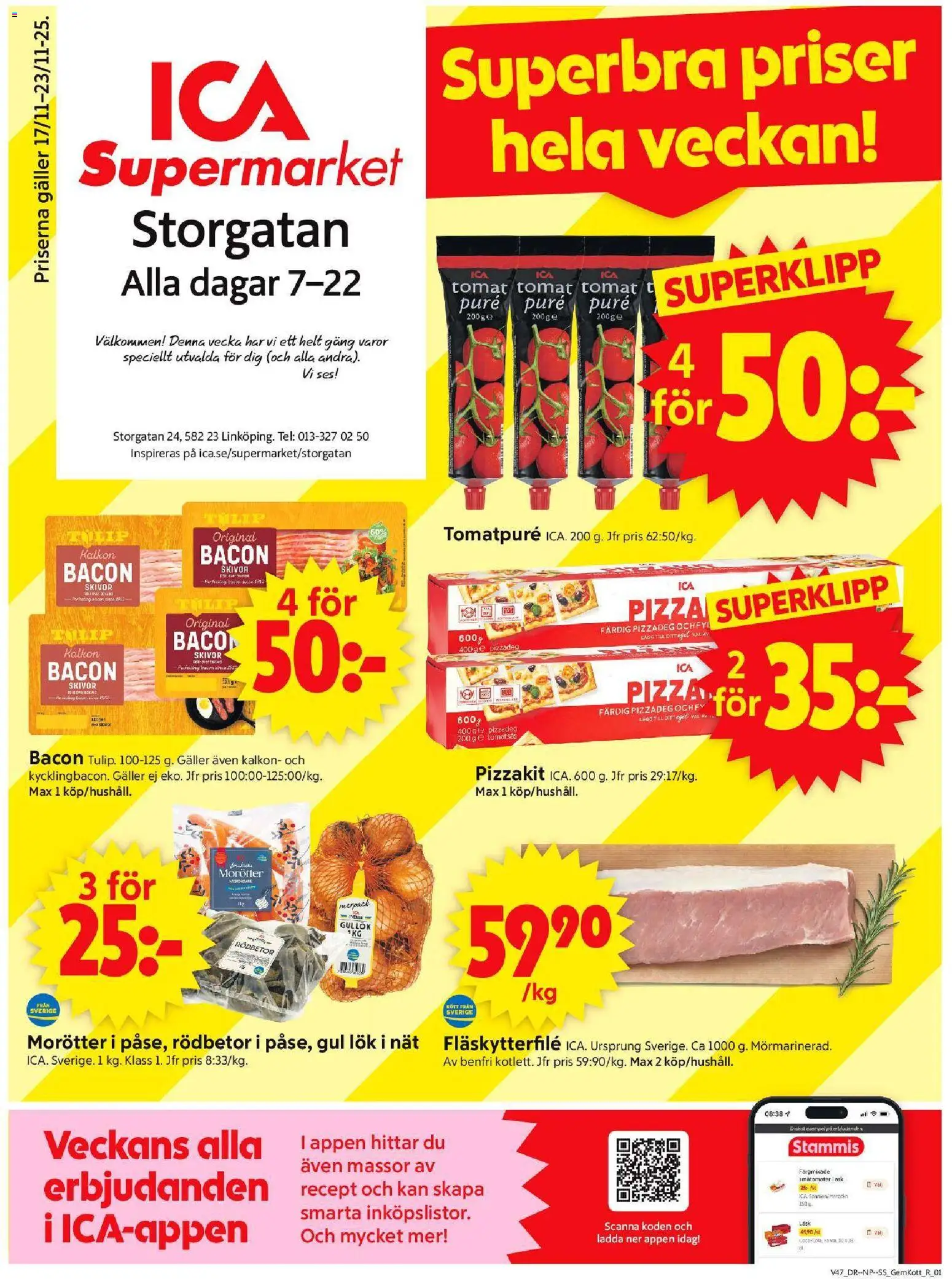 Förhandsgranska reklamblad Linköping från butik ICA Supermarket gäller från 17/11/2025 - Pizzadeg, Kalkon, Tomatsås, Bacon, Tomatpure, Pizzakit, Gul lök, Fläskytterfilé