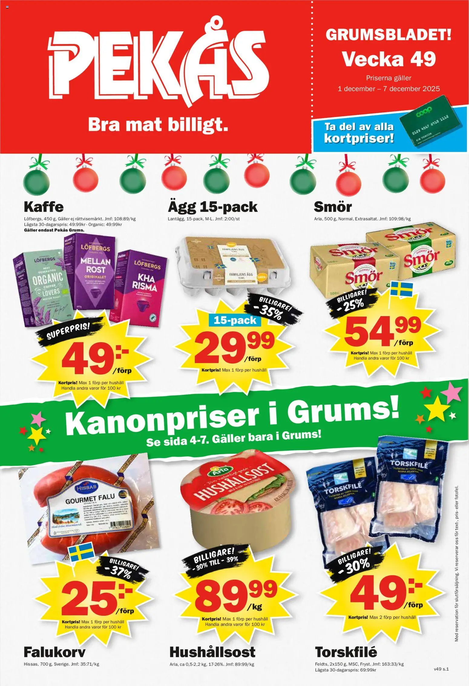 Förhandsgranska reklamblad Aktuella reklamblad Pekås från butik Pekås gäller från 01/12/2025