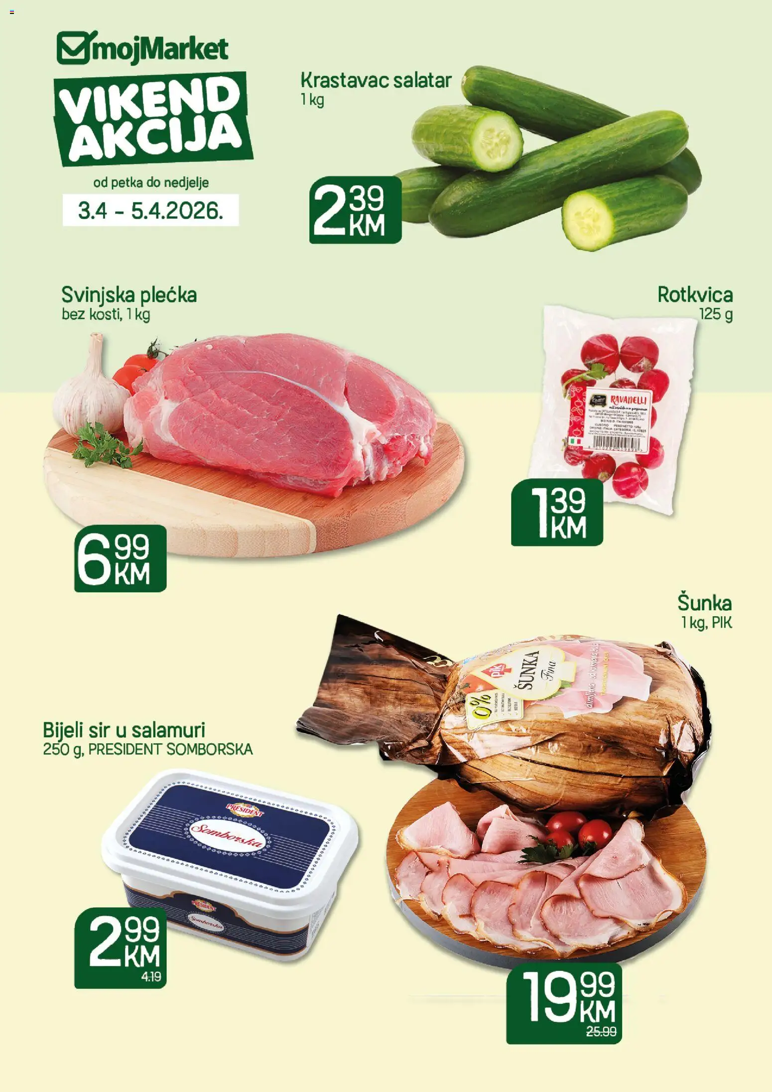 Pregled letka mojMarket vikend akcija trgovine mojMarket vrijedi od 03.04.2026