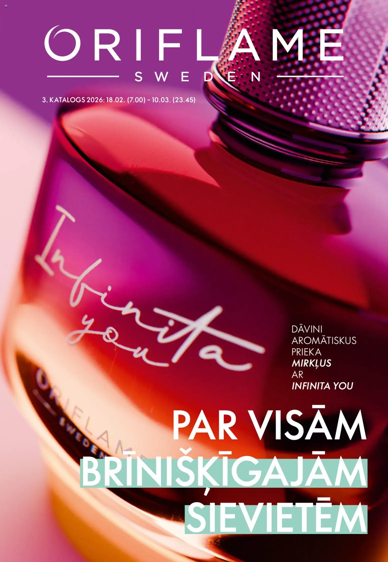 Skatīt Oriflame akciju bukletu, derīgs no 18.02.2026.