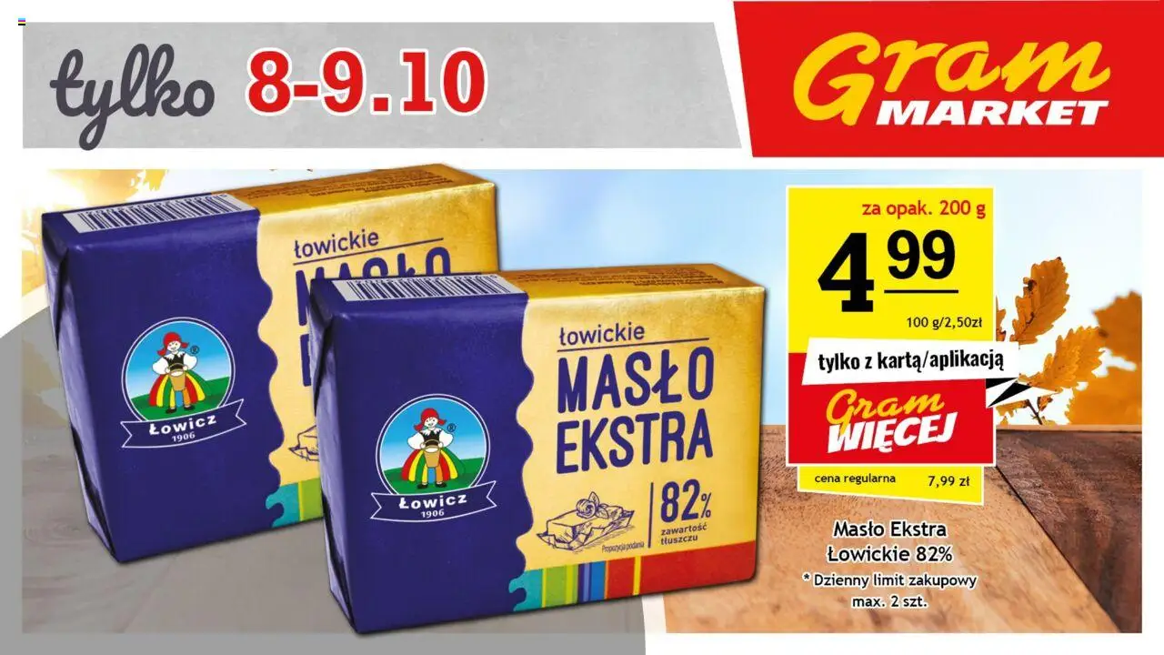 Gram Market Niesłychanie Niskie Ceny od 08.10.2025 - Nowa Gazetka - Numer strony 1 - Masło