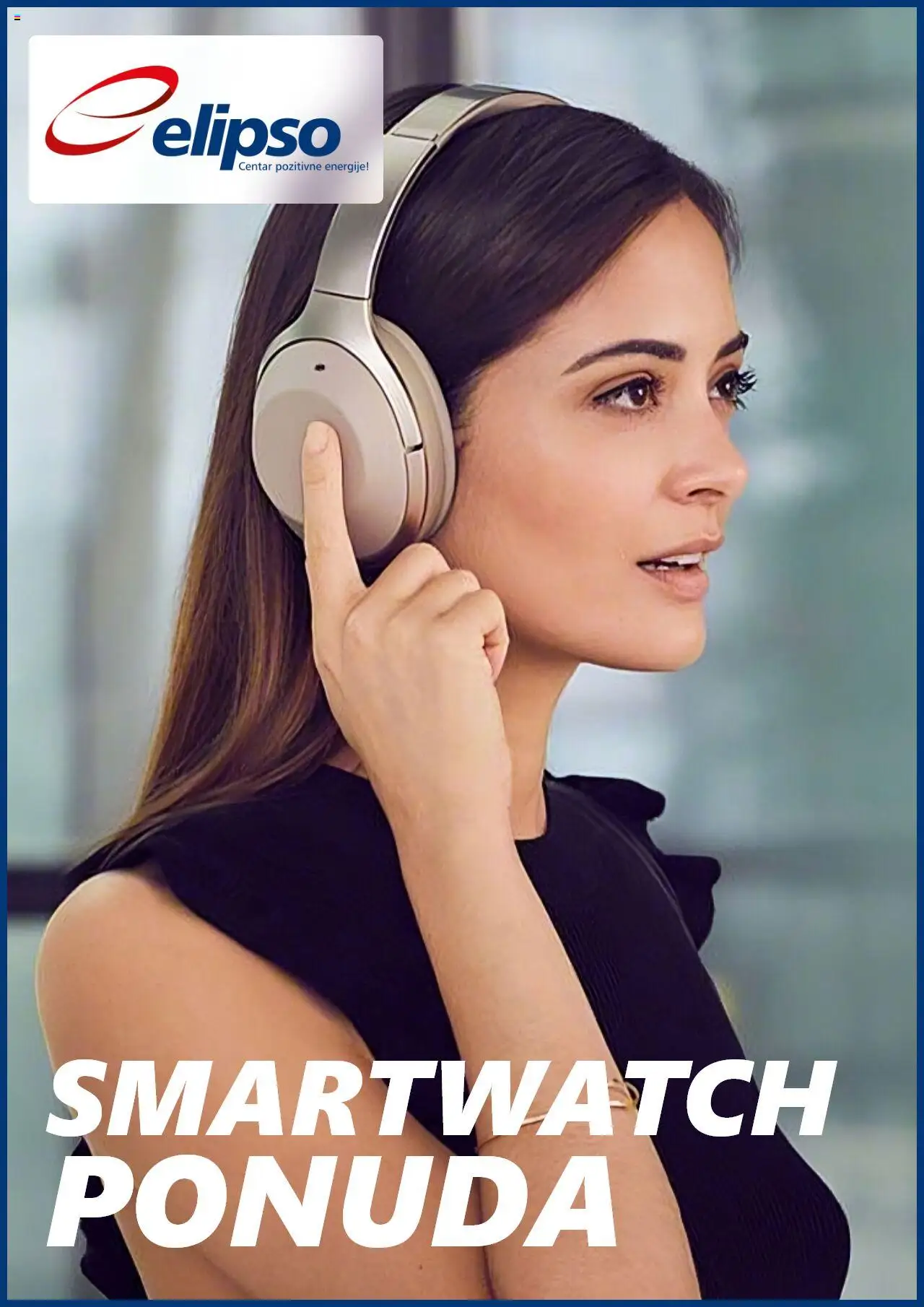 Elipso aktualni Katalog vrijedi od 17.06.2025 - tjedna akcija broj stranice 1 - Smartwatch