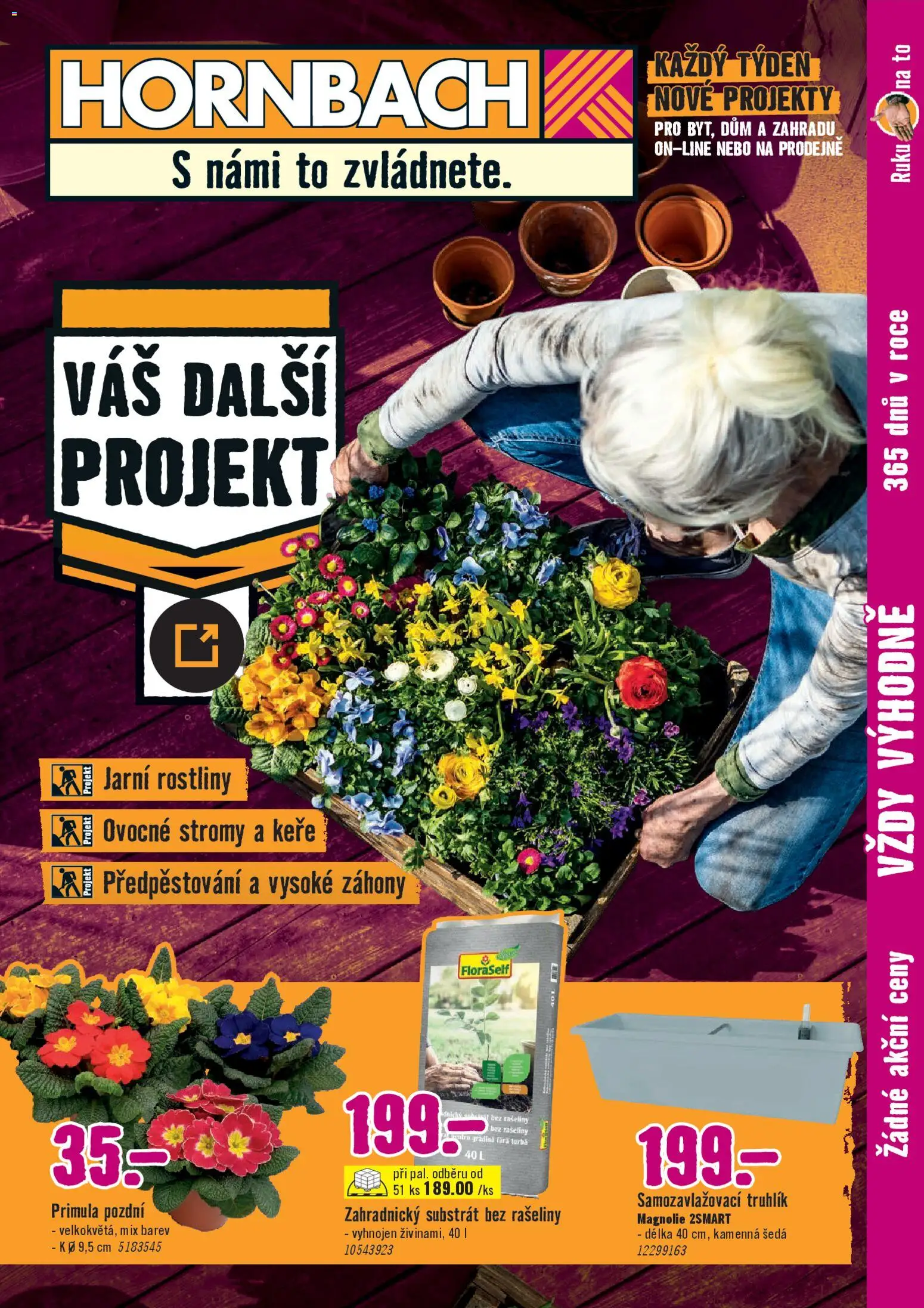 Náhled nabídky: HORNBACH HORNBACH leták - Poslové jara platný od 04.03.2026 - Rostliny, Samozavlažovací truhlík, Zahradnický substrát, Truhlík, Substrát