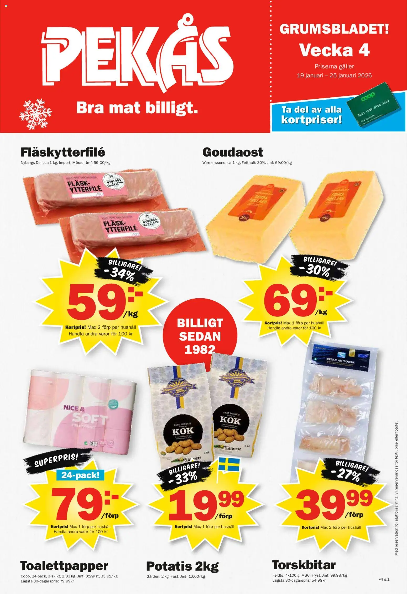 Förhandsgranska reklamblad Aktuella reklamblad Pekås - grums edition från butik Pekås gäller från 19/01/2026 - Potatis, Toalettpapper, Galler, Fläsk, Fläskytterfilé, Goudaost