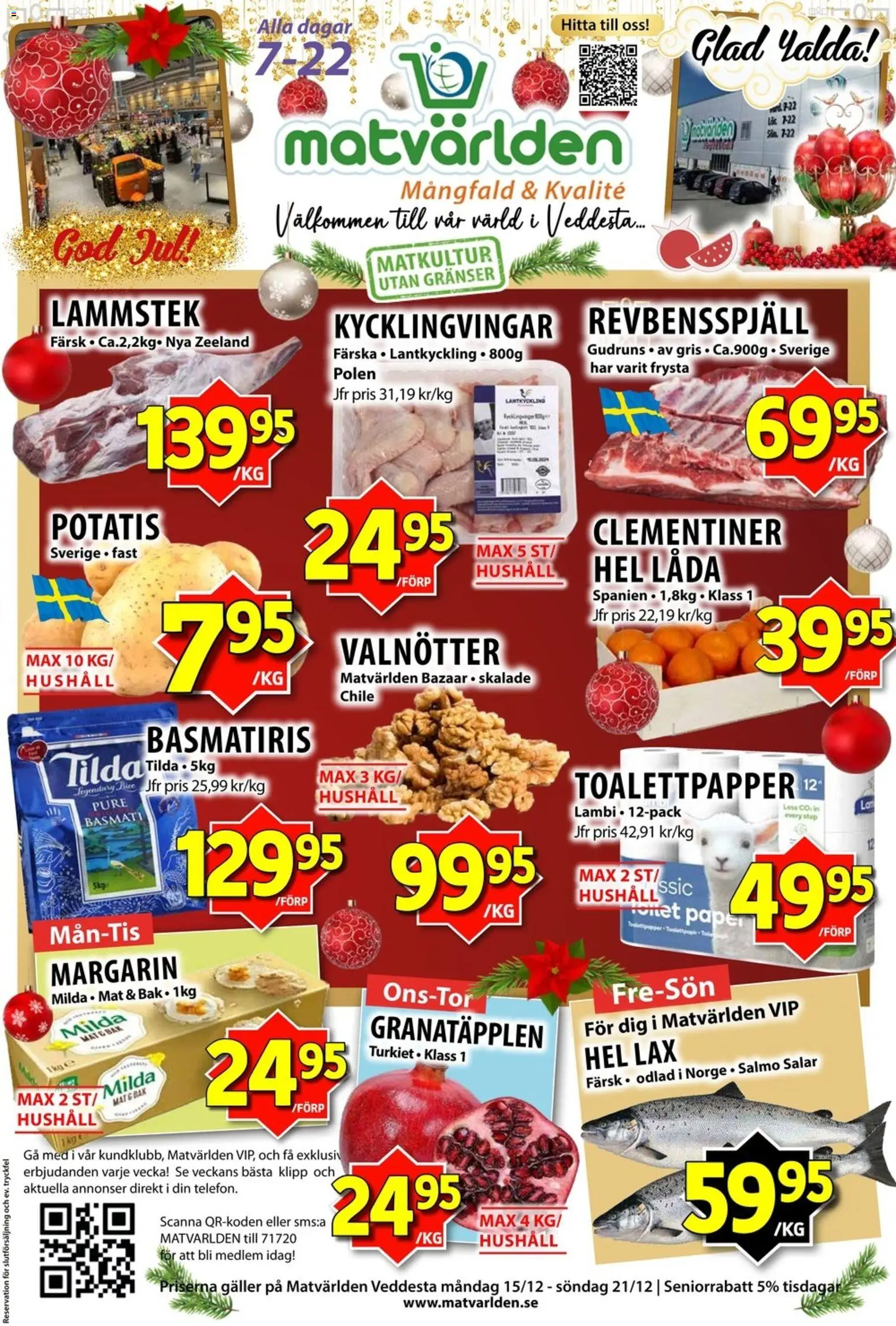Förhandsgranska reklamblad Aktuella reklamblad Matvärlden - Veddesta från butik Matvärlden gäller från 15/12/2025