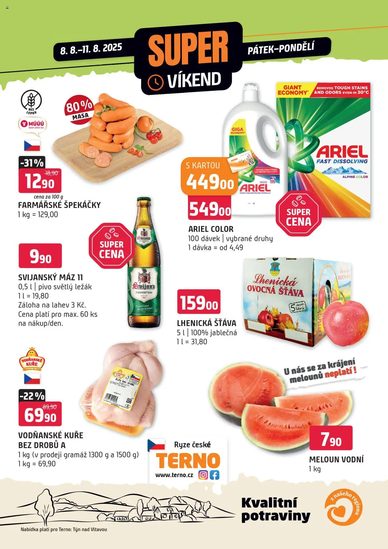  Terno Super víkend (08.08.2025 - 11.08.2025)