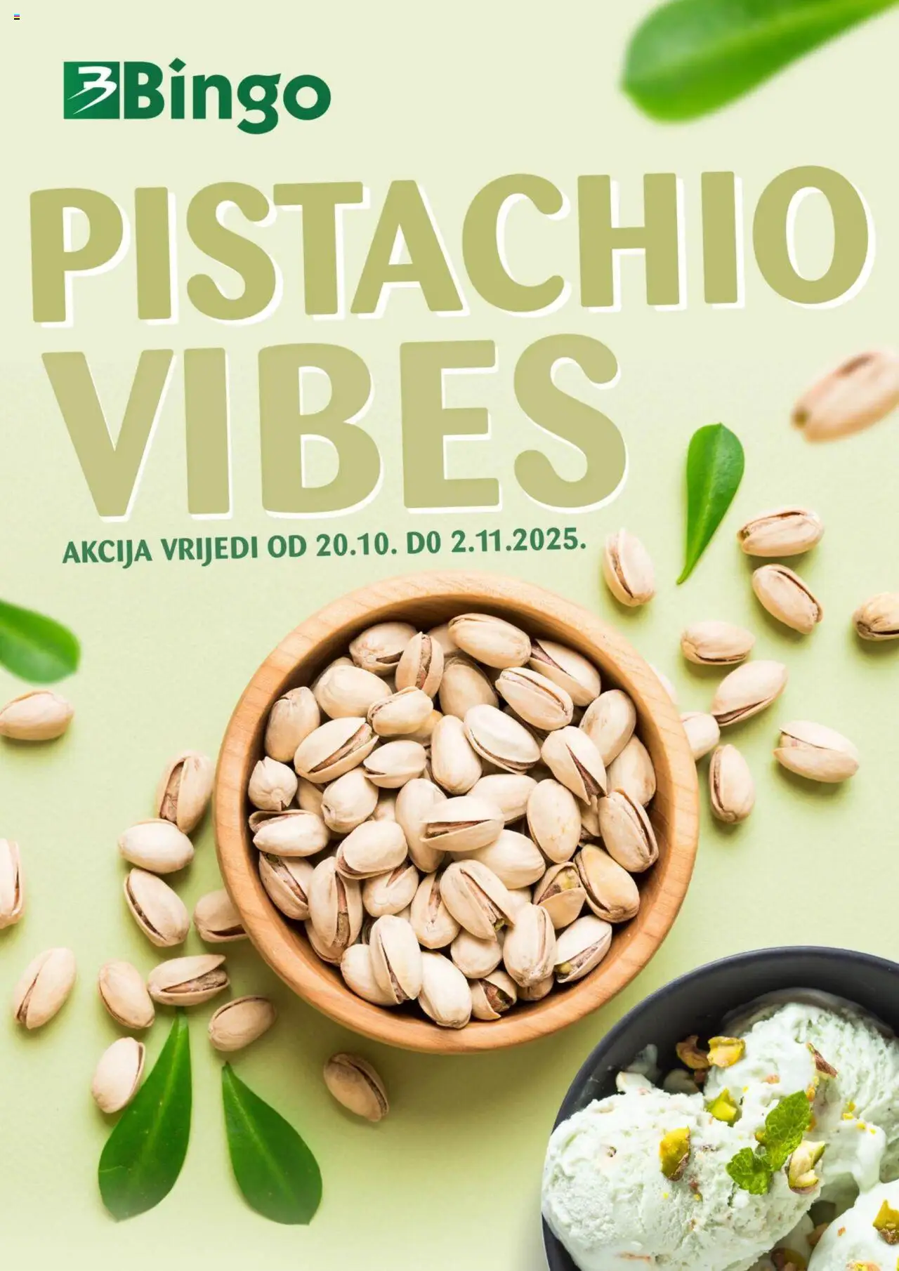 Pregled letka Katalog Pistachio vibes trgovine Bingo vrijedi od 2025.10.20