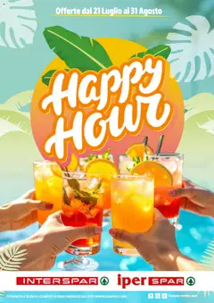 Anteprima dell'opuscolo Volantino Happy Hour dal negozio Interspar valido da 21/07/2025