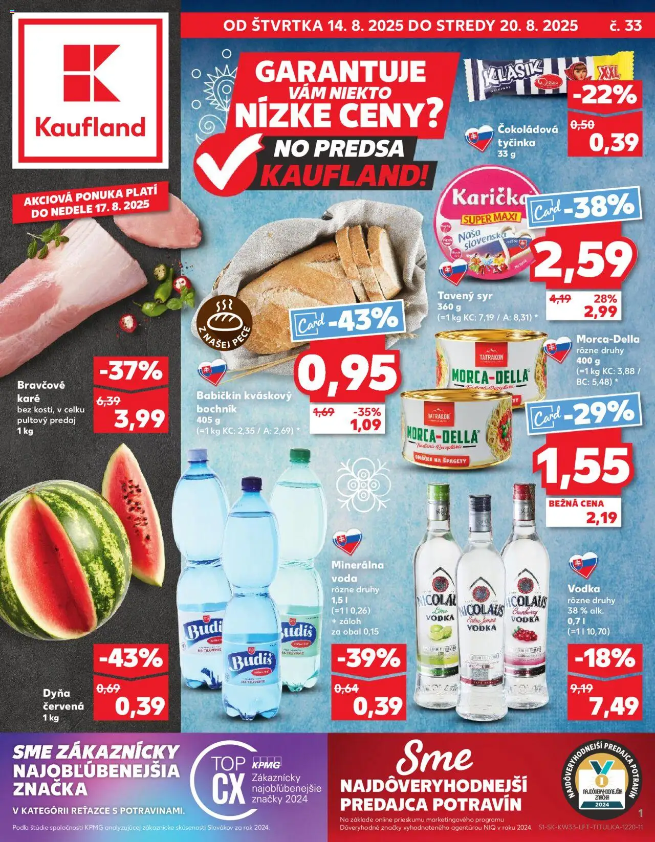 Náhľad Kaufland letáku platného od 14.08.2025 - Voda, Syr, Vodka, Bravčové karé, Špagety, Budiš, Omáčka, Minerálna voda