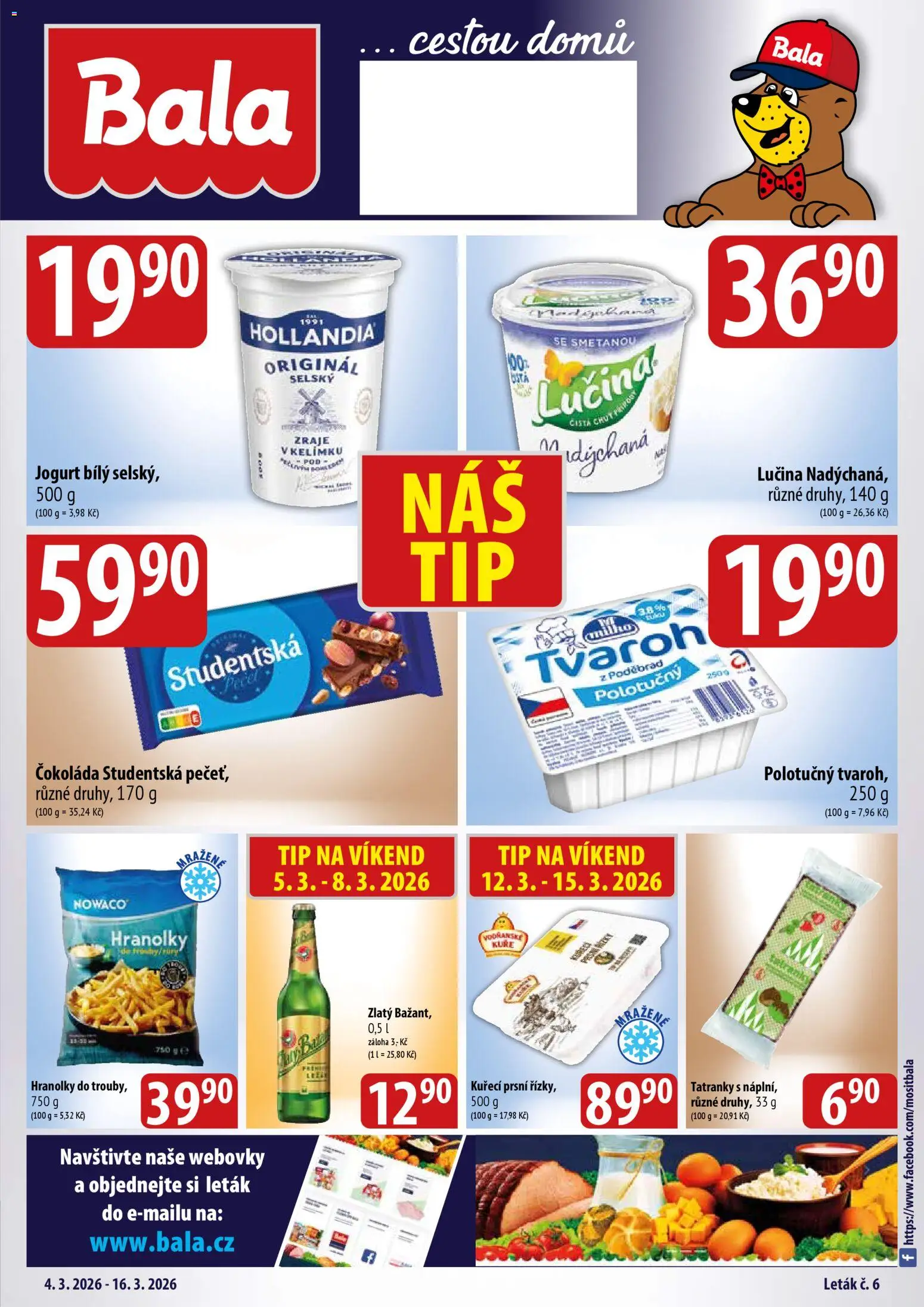 Náhled nabídky: BALA BALA velký leták + platný od 04.03.2026 - Tvaroh, Čokoláda, Jogurt, Lučina, Kuře, Hranolky, Tatranky