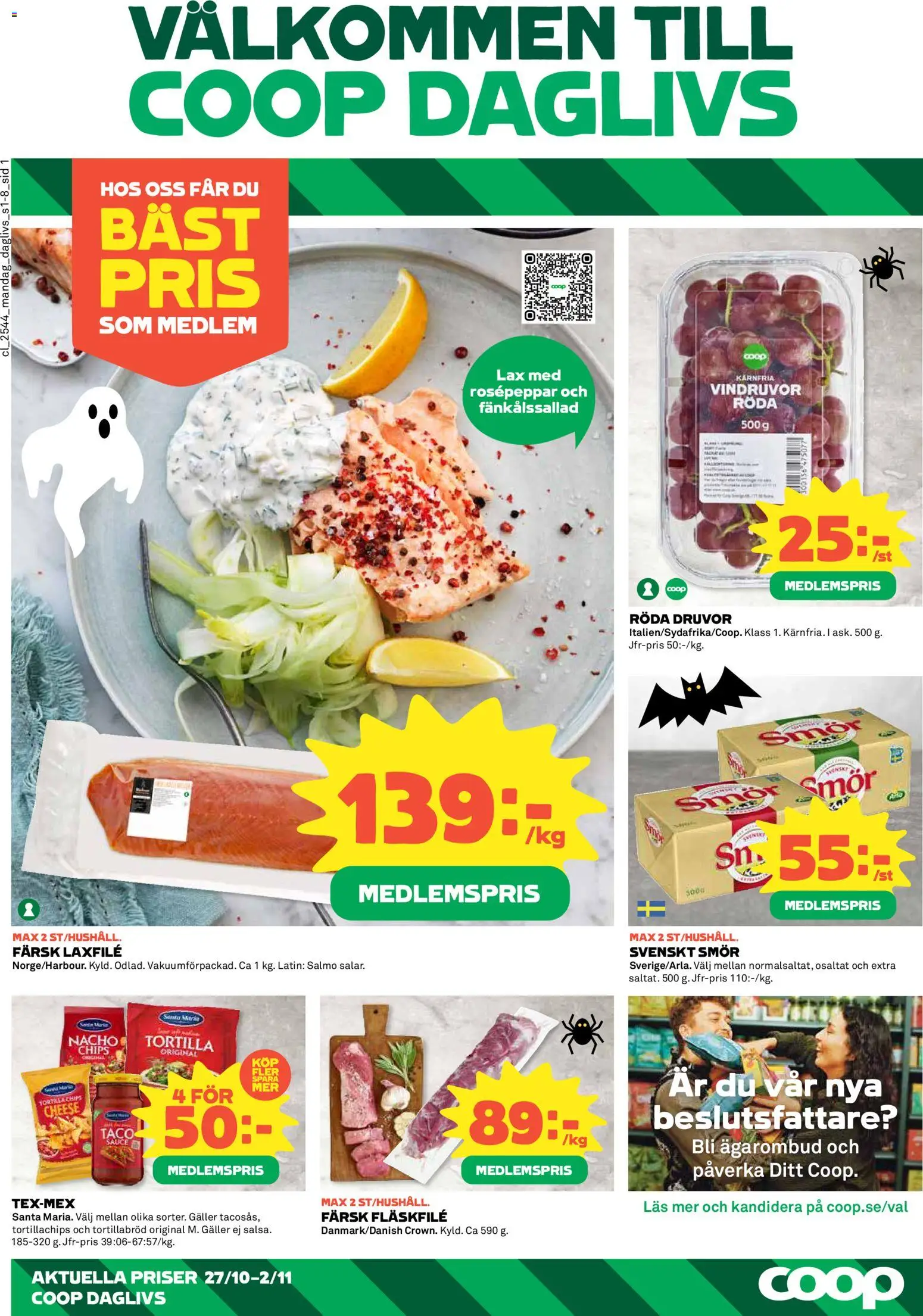 Aktuella reklamblad Coop Daglivs är giltig 27/10 2025 > Veckans Erbjudanden gäller från 27/10/2025 till 02/11/2025 sidnummer 1 - Lax, Smör, Galler, Tortilla, Tortillabröd, Fläskfilé, Tortillachips, Laxfilé