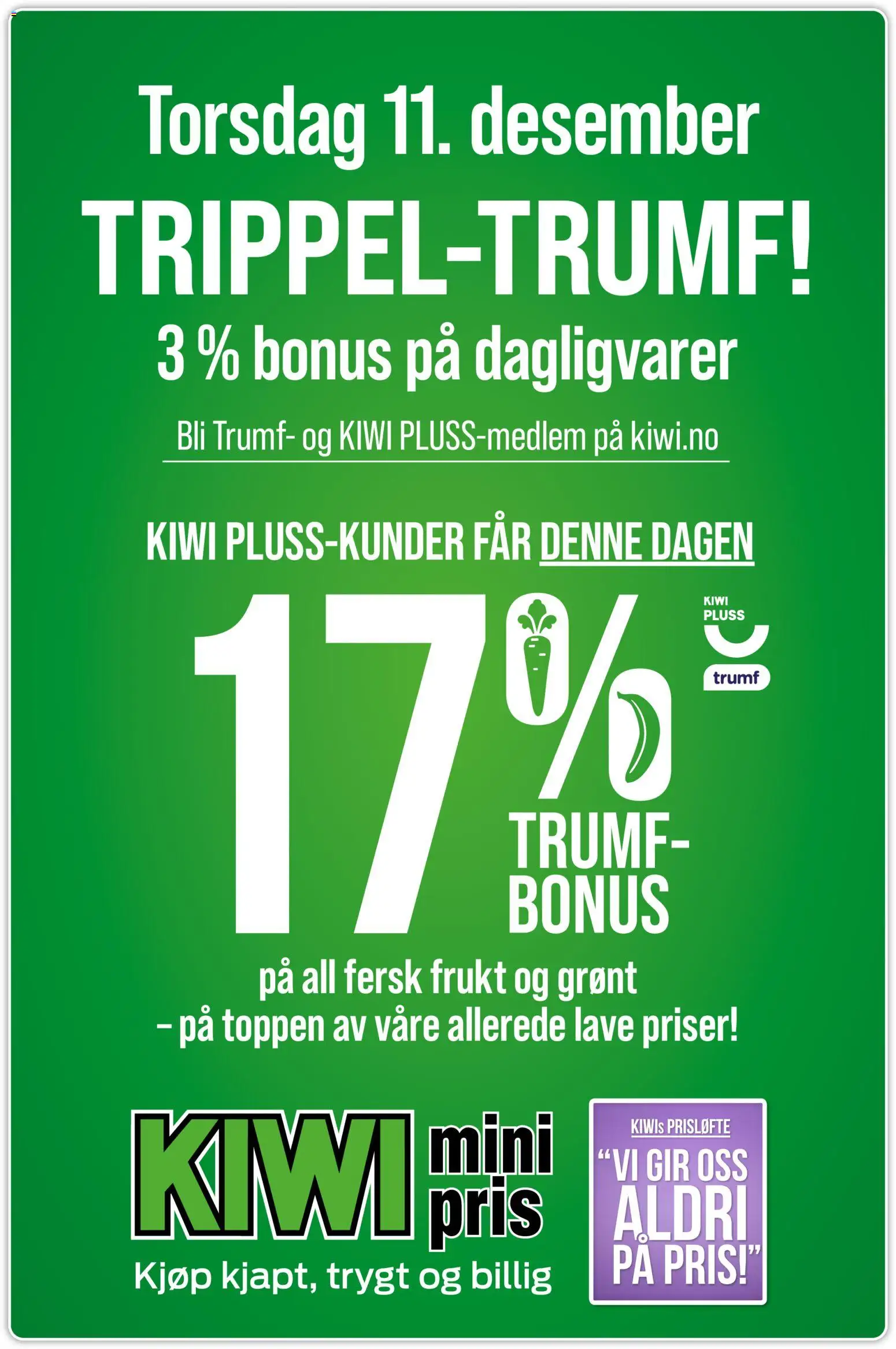 Forhåndsvis TRIPPEL-TRUMF! fra butikk Kiwi gyldig fra 11/12/2025