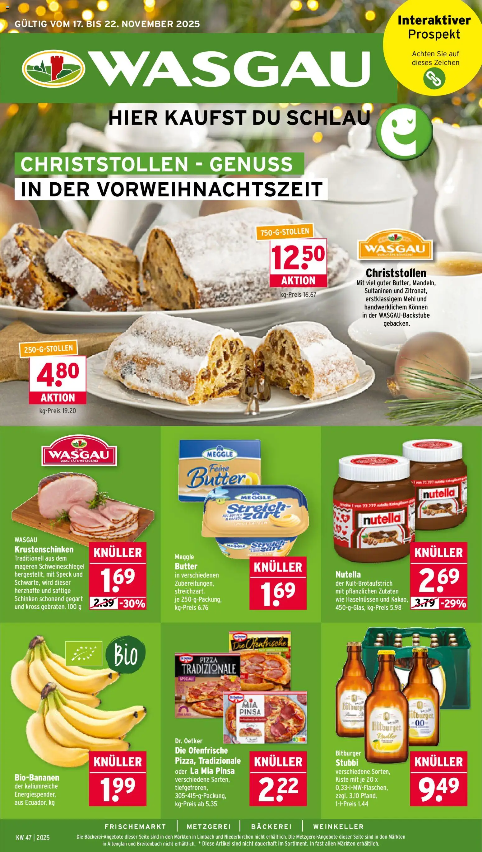 Vorschau von dem Prospekt des Geschäftes Wasgau, gültig ab dem 17.11.2025 - Bäckerei, Pizza, Butter, Nutella, Mehl, Schinken, Bitburger, Ofenfrische
