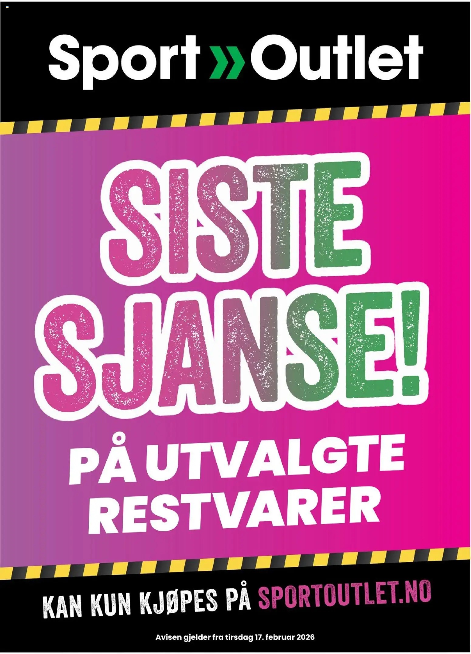Forhåndsvis Siste sjanse fra butikk Sport Outlet gyldig fra 17/02/2026