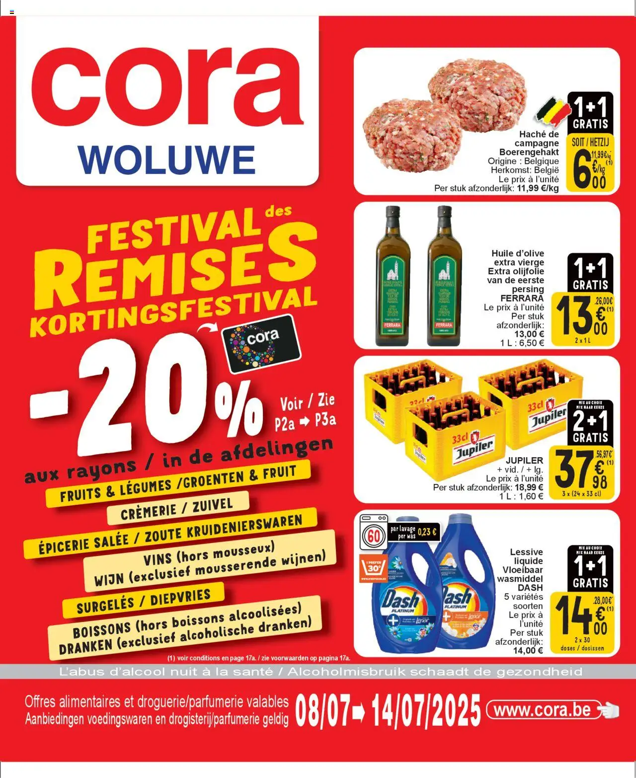 Cora shop Festival des remises - Kortingsfestival cora Woluwe geldig vanaf 08/07/2025 - Paginanummer 1 - La, Fruit, Wijn, Groenten, Olijfolie, Was, Dranken, Vloeibaar wasmiddel