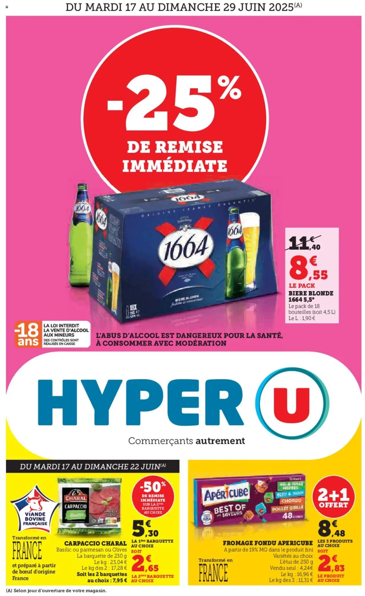 Catalogue de la boutique Hyper U valable du 17/06/2025 - Page numéro 1 - Fromage, Parmesan, Viande, Biere blonde 1664, Bière blonde, Fromage fondu, Carpaccio, Poulet
