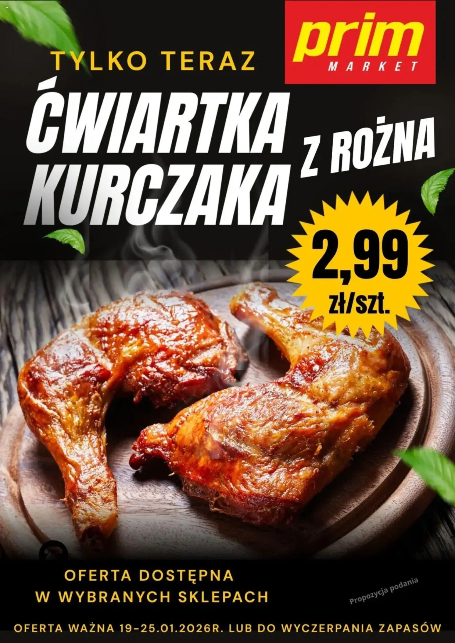 Pogląd gazetki "Promocja - Ćwiartka Kurczaka Z Rożna" ze sklepu Prim Market ważnej od 19.01.2026