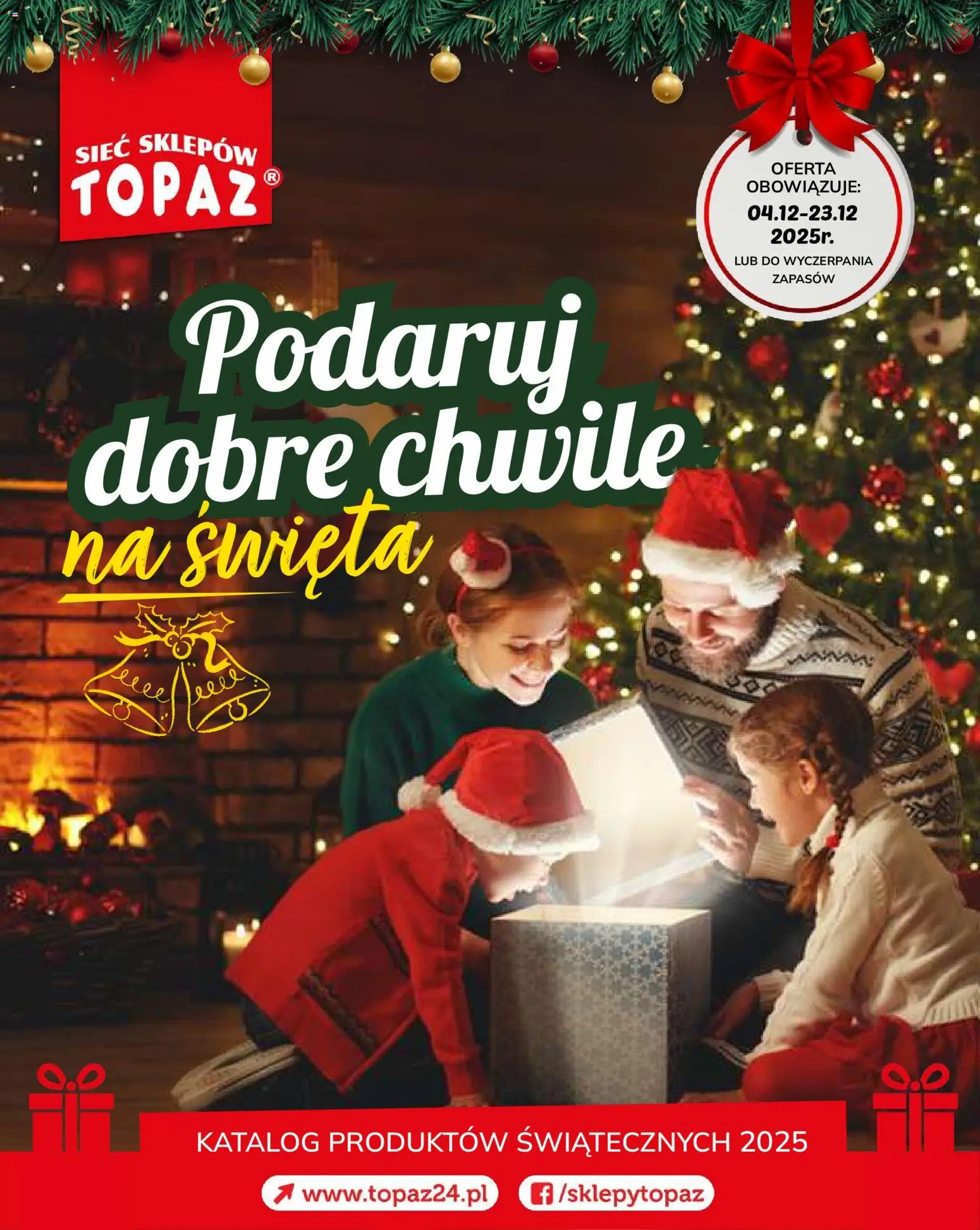 Pogląd gazetki "Podaruj dobre chwile" ze sklepu Topaz ważnej od 04.12.2025
