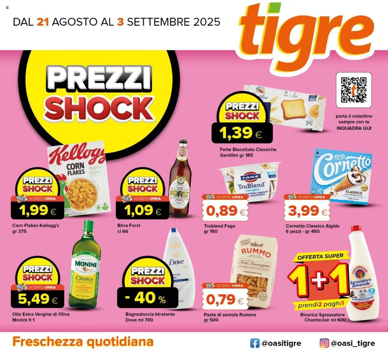 Volantino Tigre valido da 21/08/2025 numero di pagina 1 - Olio, Penne, Profumo, Doccia, Fette biscottate, Tè, Pasta di semola, Olio extra vergine
