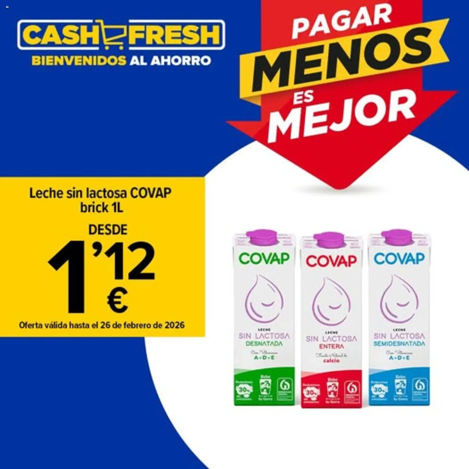 Vista previa del folleto de la tienda Cash Fresh válido desde el 13/02/2026 - Leche, Leche sin lactosa