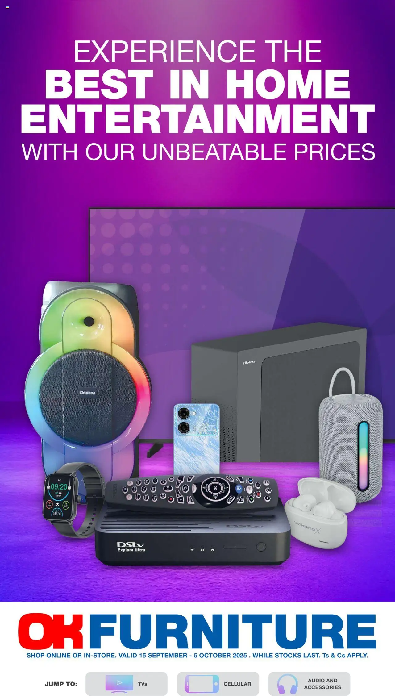 OK Furniture Experience The Best In Home Entertainment from 15/09 - 05/10/2025 > Promotions