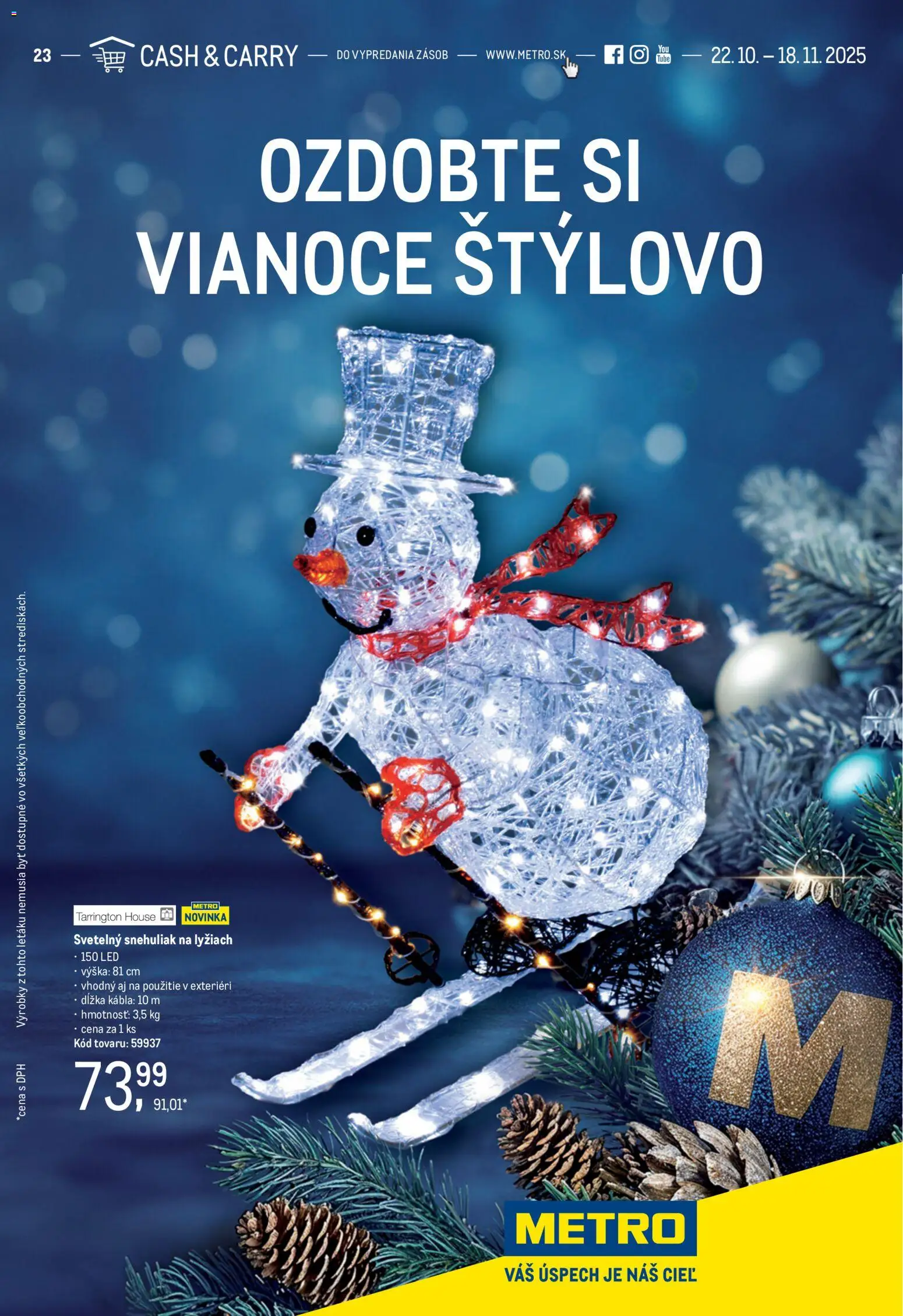 Metro Dekorácia (22.10. - 18.11.2025) - Akčná ponuka - Led