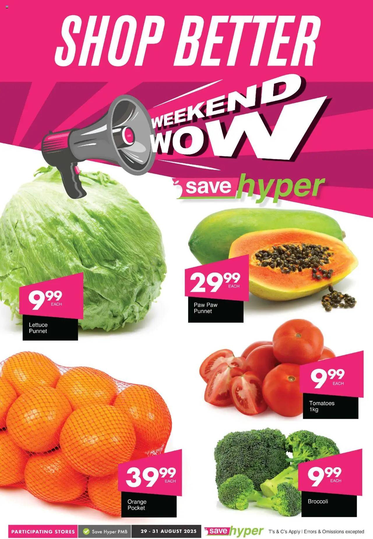 Save Weekend Wow from 29/08 - 31/08/2025 > Promotions