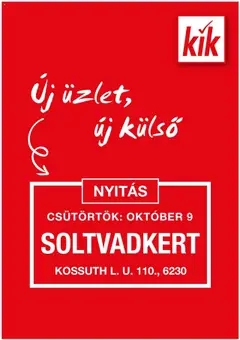 Kik - Akciós újság - Soltvadkert megtekintése, amely érvényes 2025.10.09.-től
