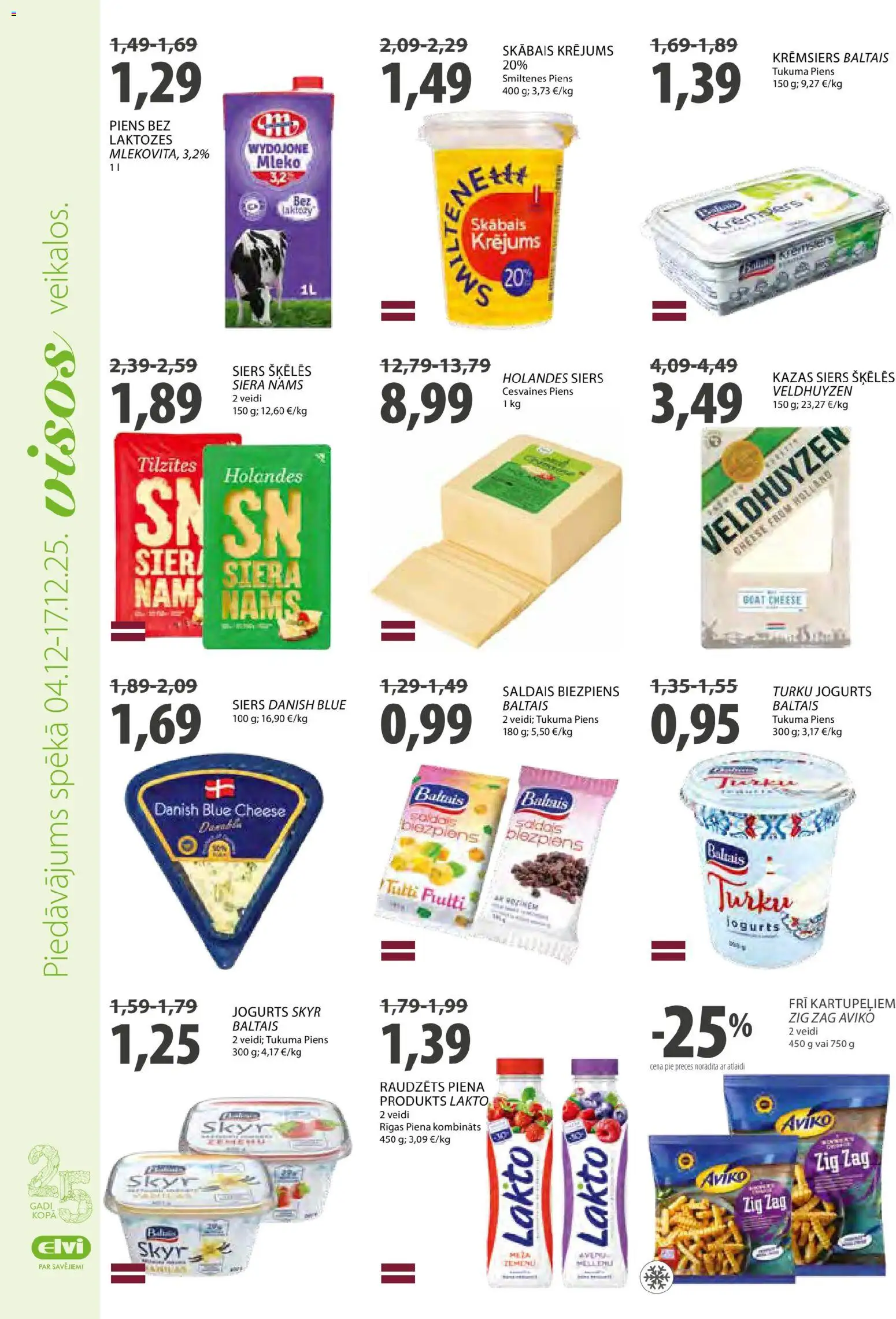 Skatīt Elvi akciju bukletu, derīgs no 2025.12.04