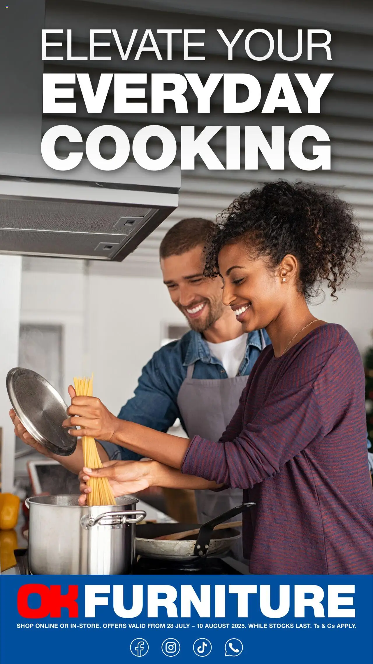 OK Furniture Cooking Catalogue from 28/07 - 10/08/2025 > Promotions