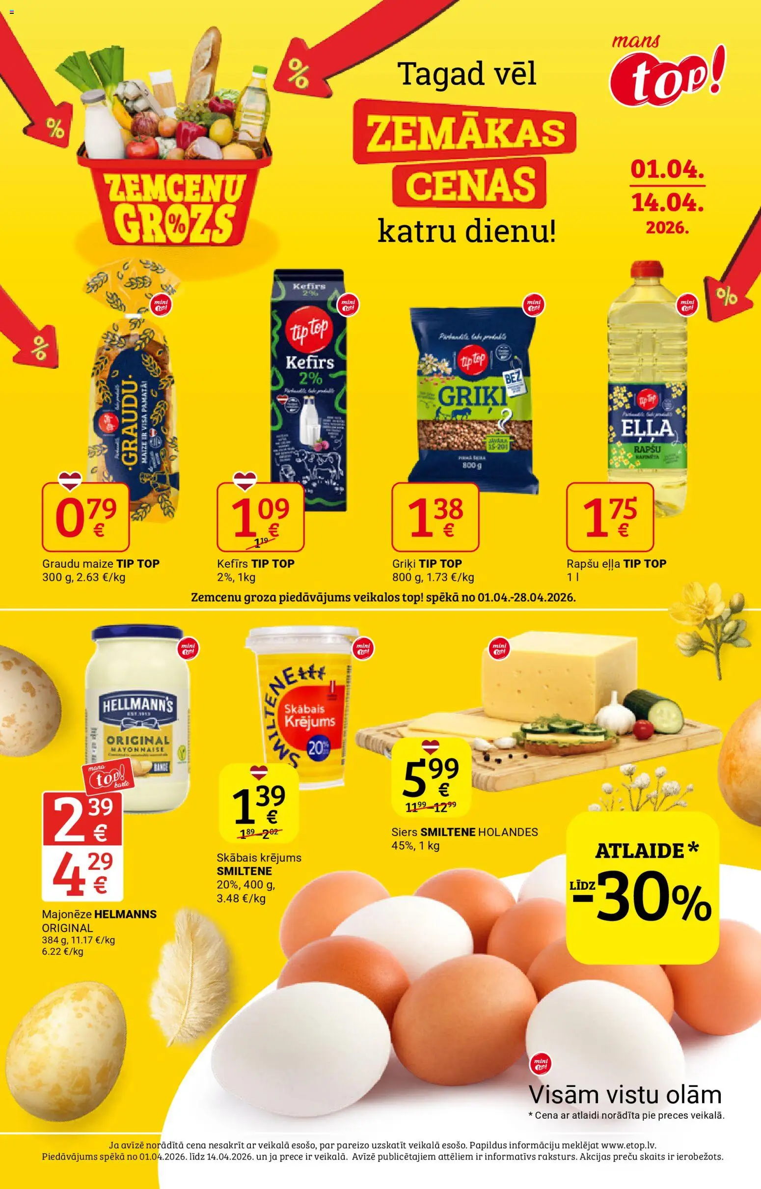 Skatīt Top! akciju bukletu, derīgs no 31.03.2026.