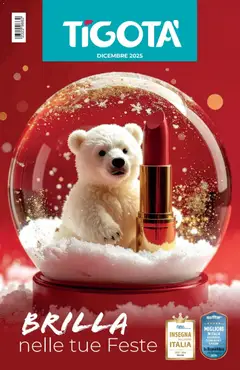 Anteprima dell'opuscolo Attuale volantino dal negozio Tigotà valido da 01/12/2025