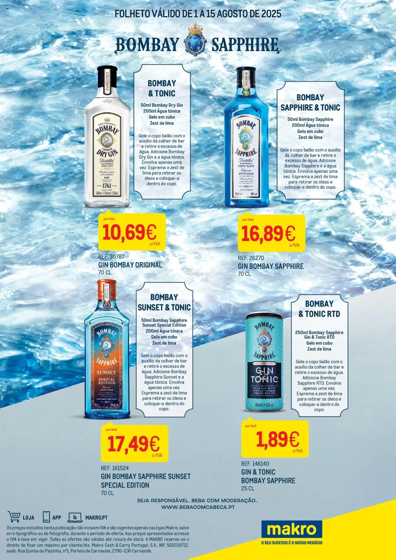 Makro Folheto de 01/08/2025 - catálogo esta semana - página 1 - Agua, Gin, Lima, Gelo, Água tónica, Bombay Sapphire, Gin Bombay
