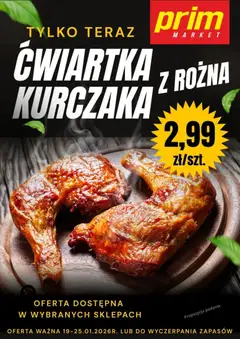 Pogląd gazetki "Promocja - Ćwiartka Kurczaka Z Rożna" ze sklepu Prim Market ważnej od 19.01.2026