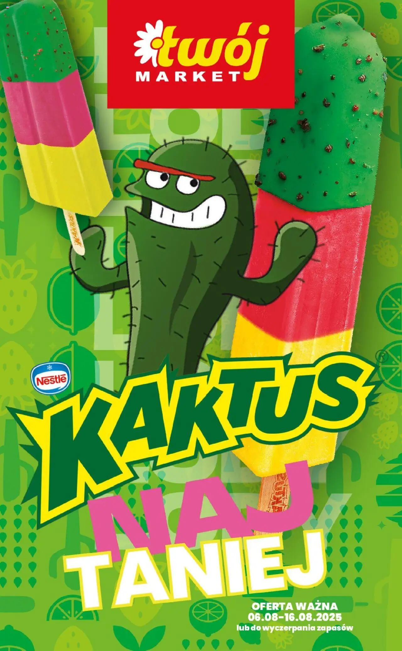 Twój Market Lody Kaktus najtaniej od 06.08.2025 - Nowa Gazetka - Numer strony 1