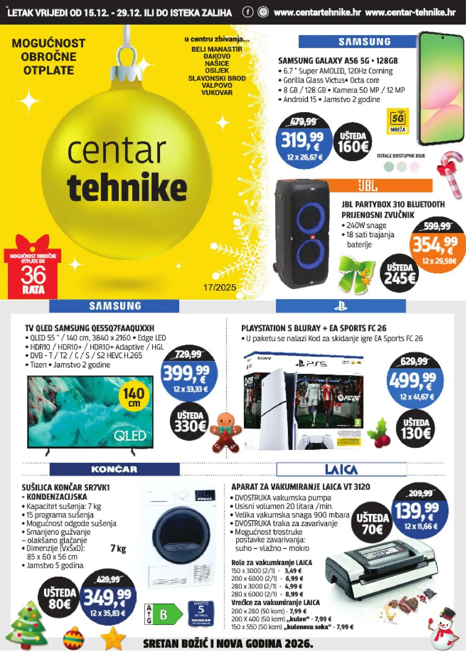 Pregled letka Katalog trgovine Centar Tehnike vrijedi od 15.12.2025 - Tv, Playstation, Led, Role, Zvučnik, Vrećice za vakumiranje, Baterije, Sušilica