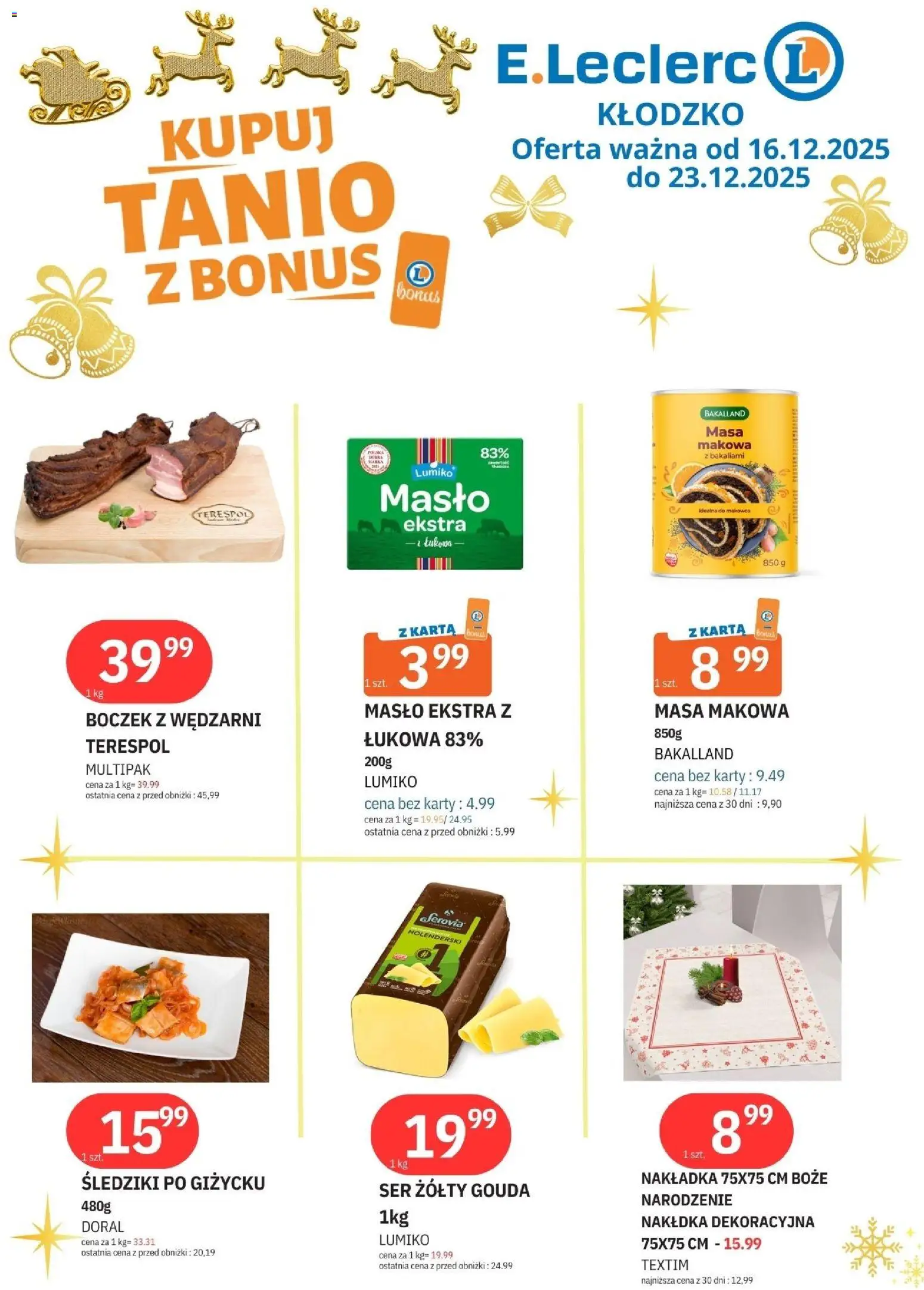 Pogląd gazetki "Kłodzko" ze sklepu E.Leclerc ważnej od 16.12.2025 - Masło, Ser, Karta, Boczek, Masa makowa, Ser żółty, Ser żółty Gouda
