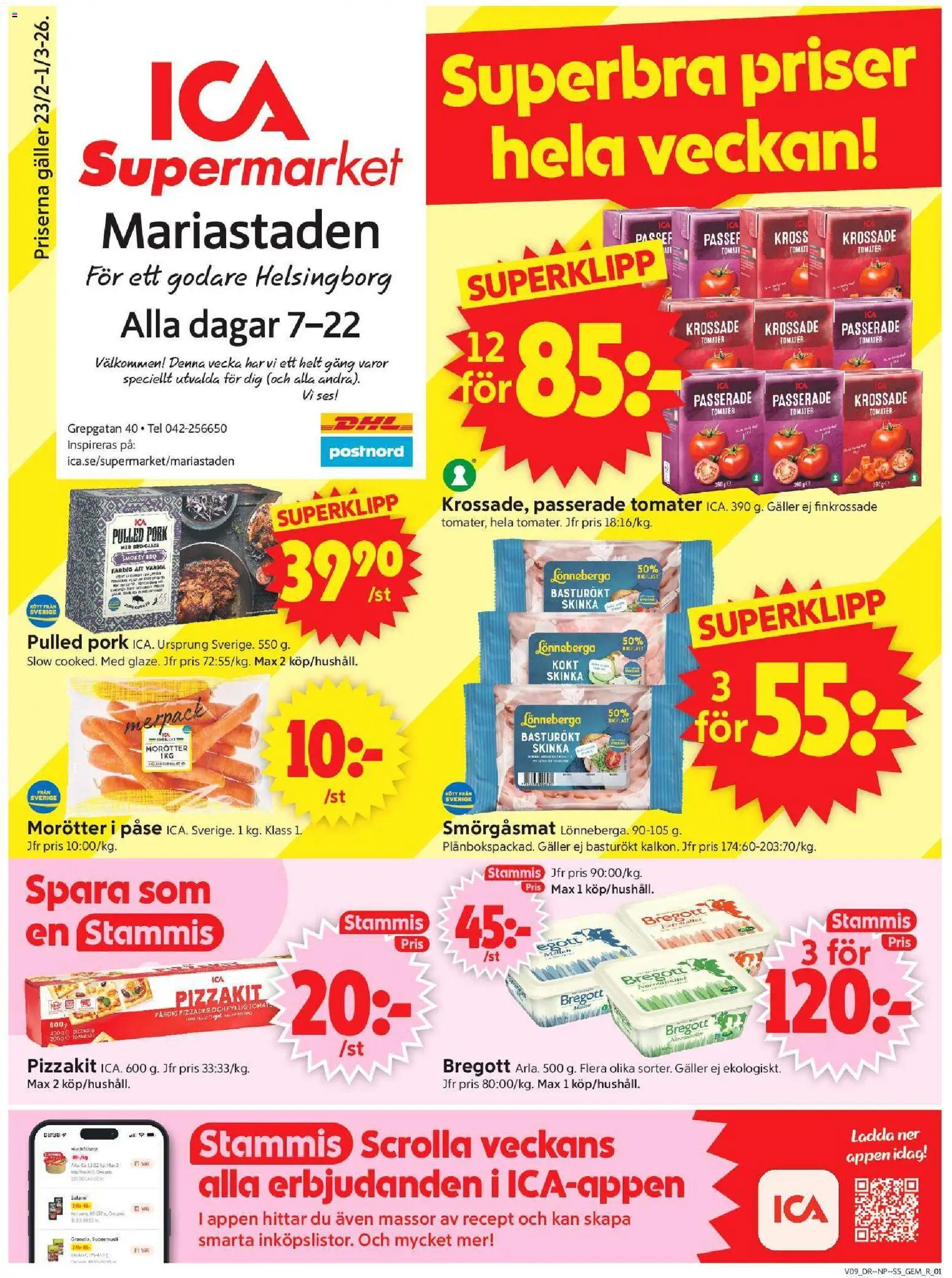 Förhandsgranska reklamblad Helsingborg från butik ICA Supermarket gäller från 23/02/2026 - Pizzadeg, Bregott, Galler, Salami, Krossade tomater, Skinka, Morötter, Pizzakit
