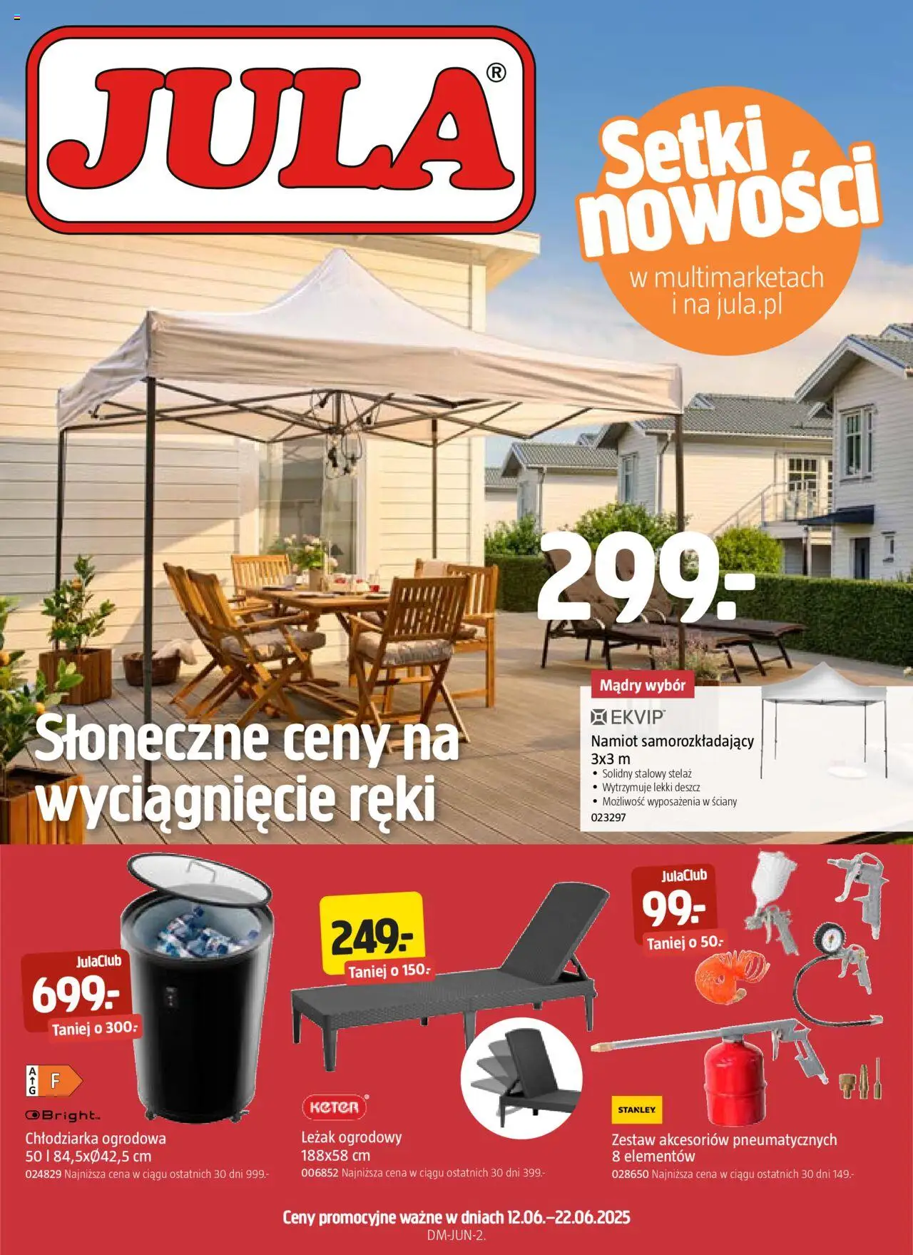 Jula Gazetka od 12.06.2025 - Nowa Gazetka - Numer strony 1 - Leżak, Leżak ogrodowy, Namiot samorozkładający