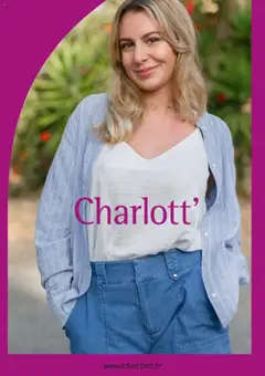 Prévisualisation de Catalogue Charlott Été du magasin Charlott formulaire valide 22/08/2025