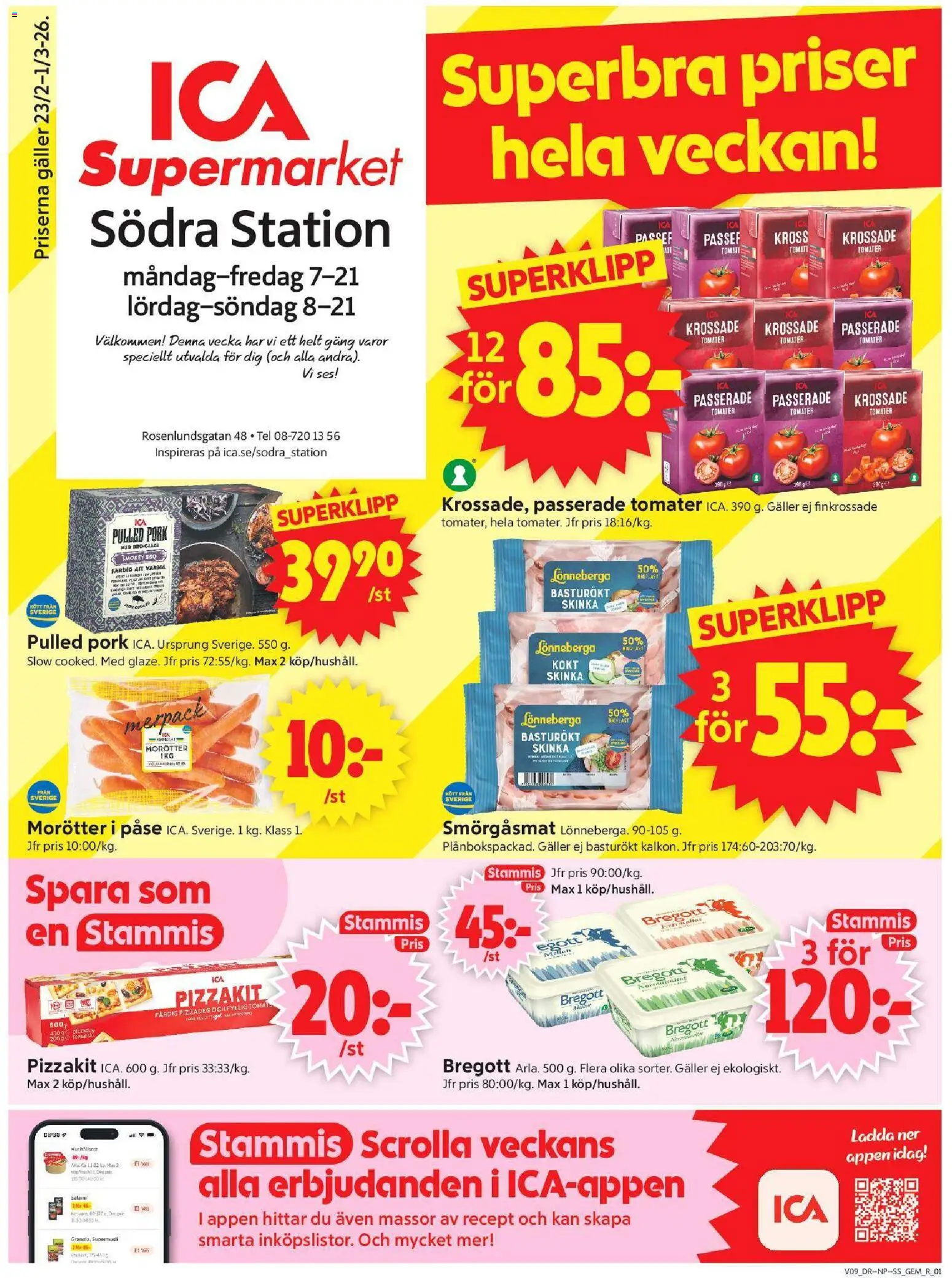 Förhandsgranska reklamblad Stockholm från butik ICA Supermarket gäller från 23/02/2026 - Pizzadeg, Bregott, Galler, Salami, Krossade tomater, Skinka, Tomater, Pizzakit