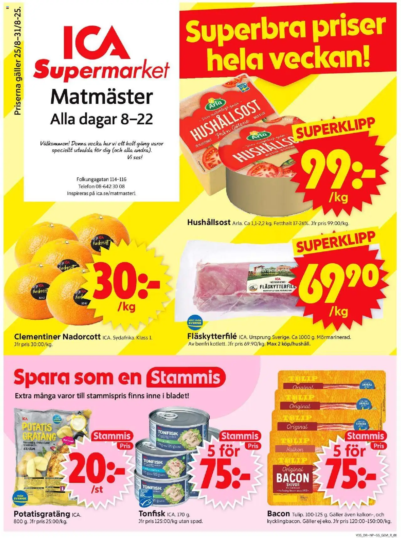 Stockholm är giltig 25/08 2025 > Veckans Erbjudanden gäller från 25/08/2025 till 31/08/2025 sidnummer 1 - Potatisgratäng, Telefon, Kalkon, Tonfisk, Bacon, Galler, Hushållsost, Fläskytterfilé
