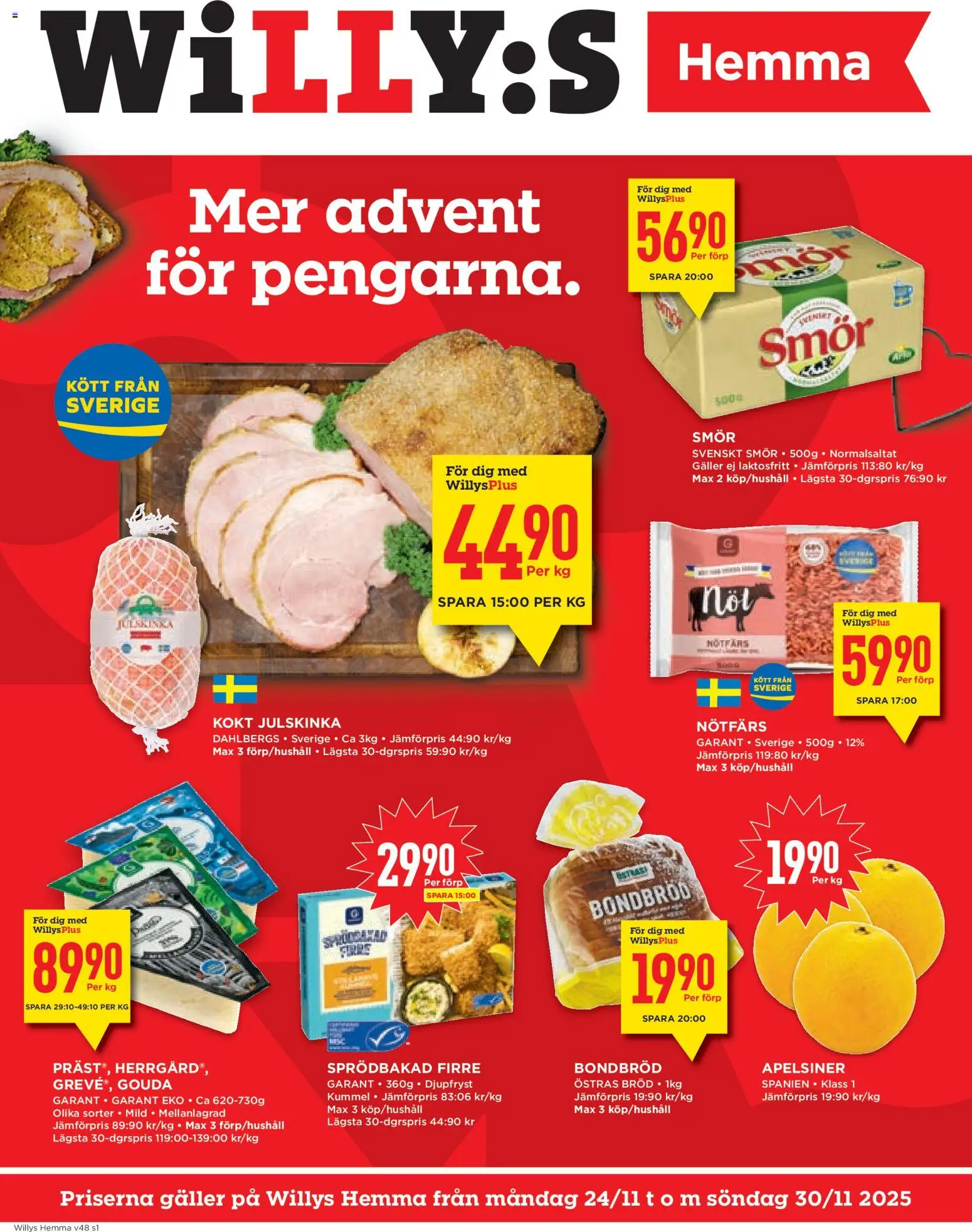 Förhandsgranska reklamblad Aktuella reklamblad Willys Hemma från butik Willys gäller från 24/11/2025