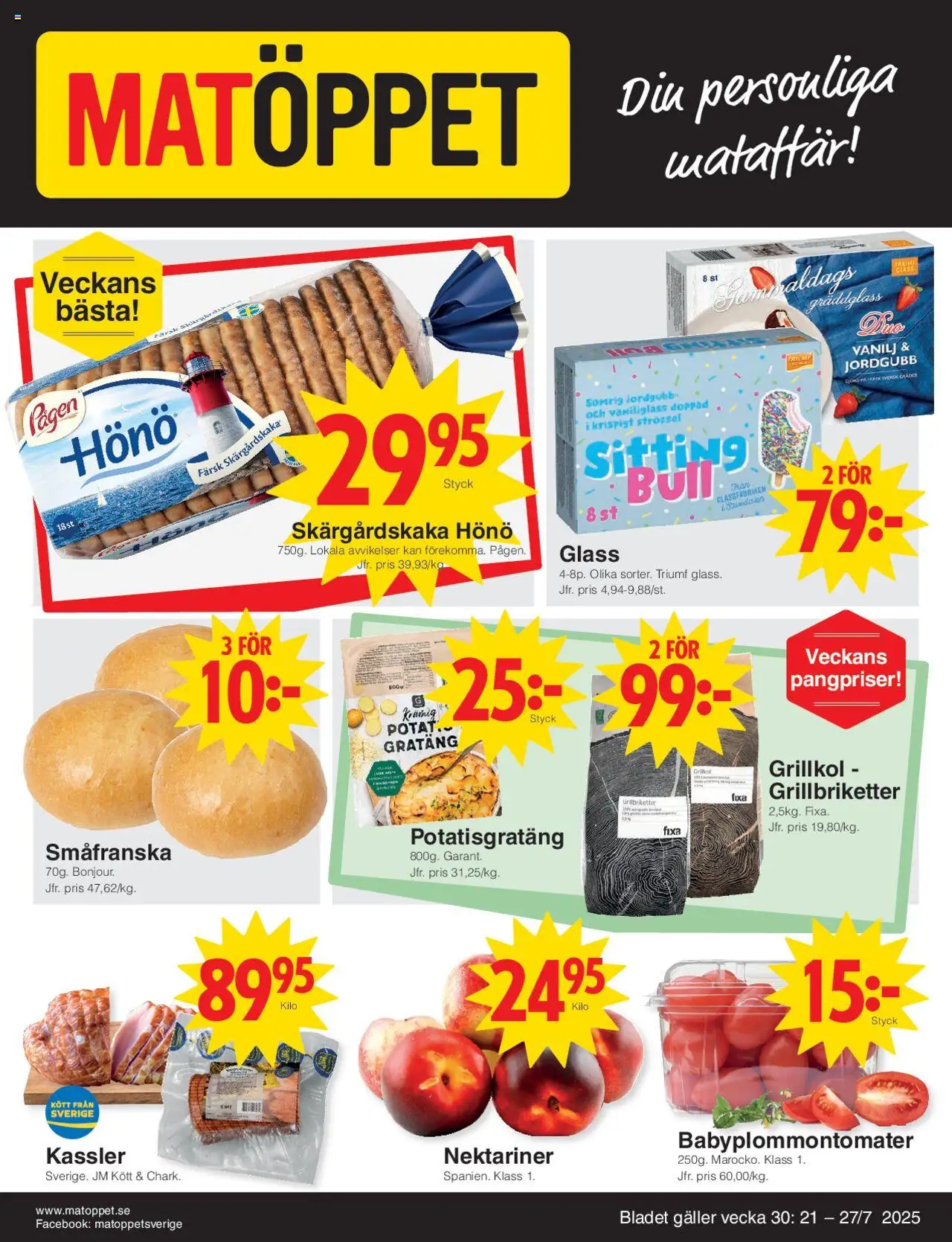 Aktuella reklamblad Matöppet är giltig 21/07 2025 > Veckans Erbjudanden gäller från 21/07/2025 till 27/07/2025 sidnummer 1