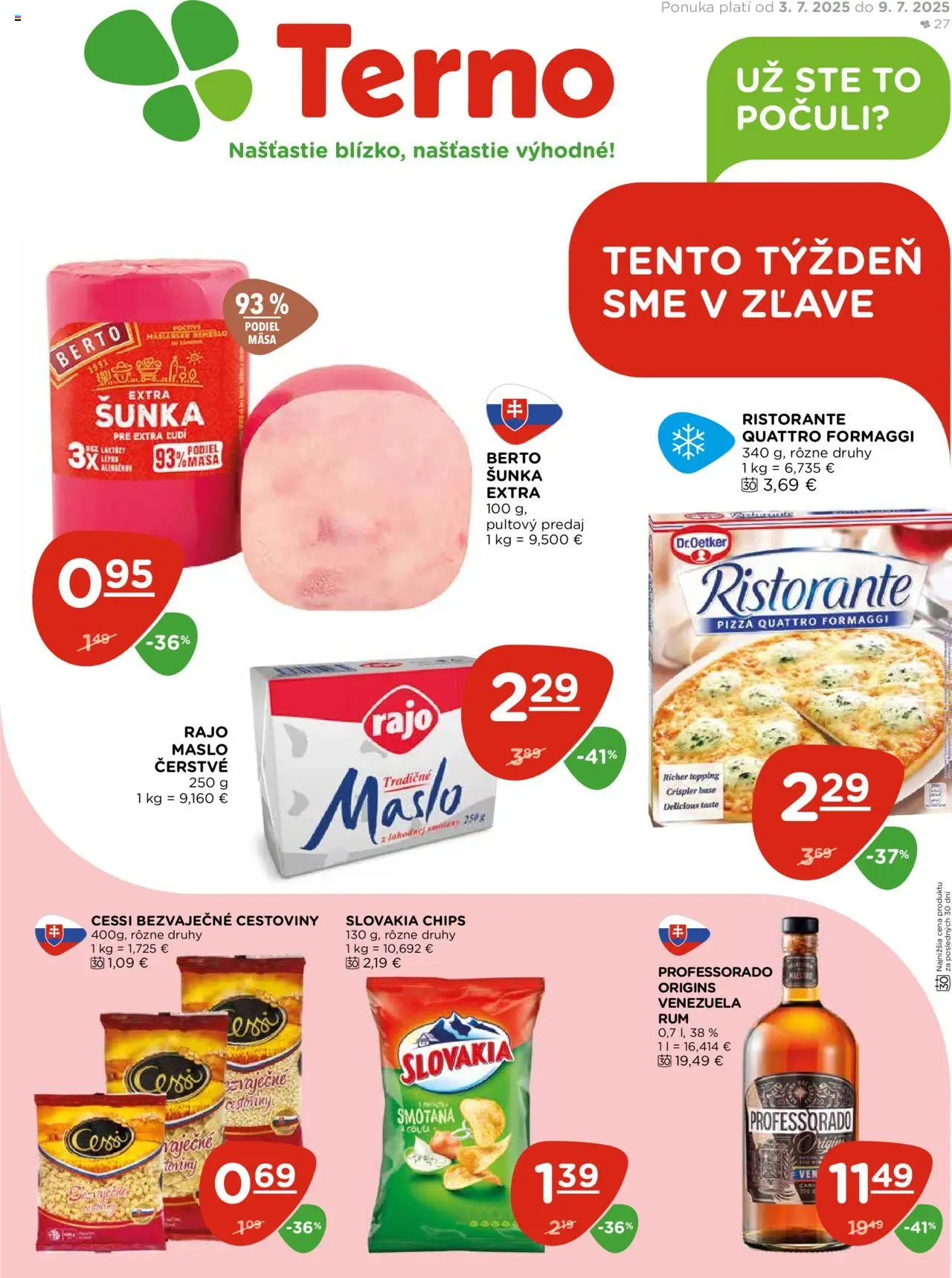 Terno Leták (03.07. - 09.07.2025) - Akčná ponuka - Pizza, Maslo, Cestoviny, Rum, Šunka, Smotana
