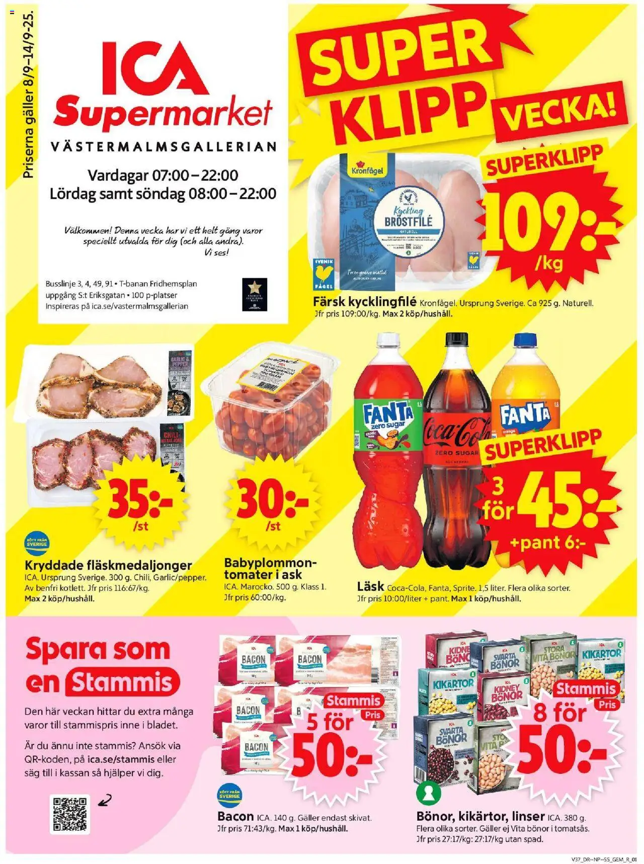 Stockholm är giltig 08/09 2025 > Veckans Erbjudanden gäller från 08/09/2025 till 14/09/2025 sidnummer 1 - Linser, Kycklingfile, Kikärtor, Bacon, Galler, Fanta, Såg, Kyckling