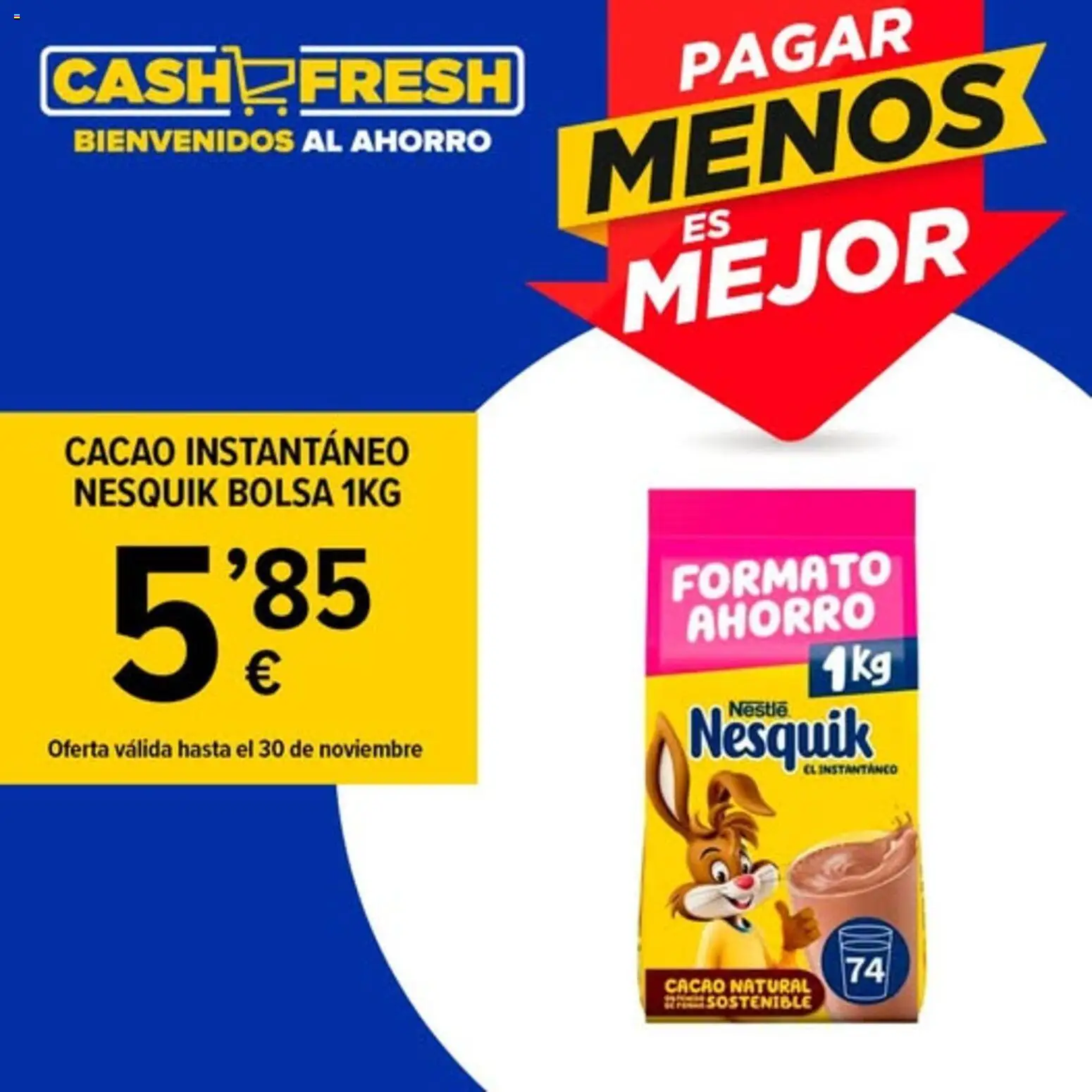 Vista previa del folleto de la tienda Cash Fresh válido desde el 10/11/2025 - Bolsa, Cacao, Cacao instantáneo