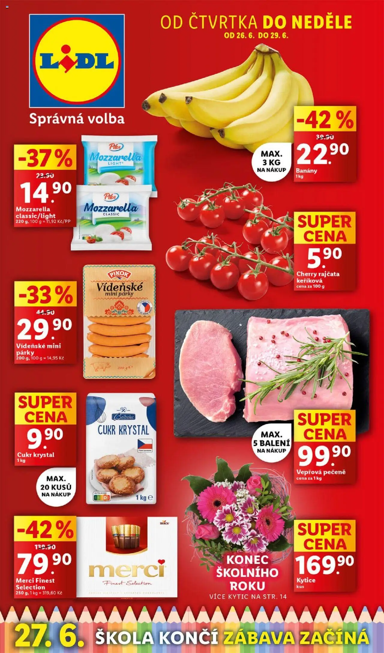  LIDL leták příští týden od 26.06.2025 >> Lidl Akce - Kytice, Vepřová pečeně, Mozzarella, Merci, Rajčata, Párky, Cukr krystal, Cherry rajčata
