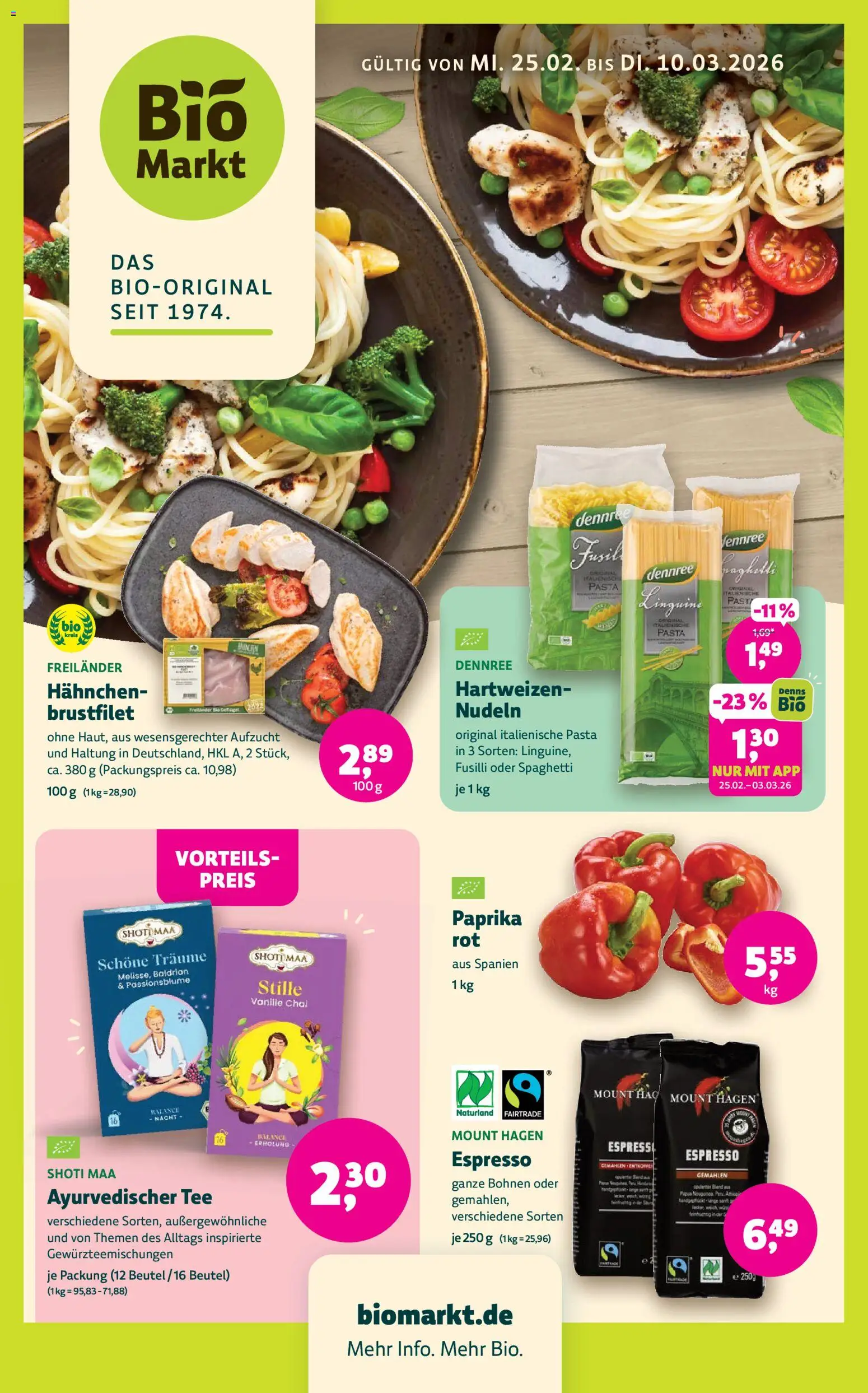 Vorschau von dem Prospekt des Geschäftes BioMarkt, gültig ab dem 25.02.2026 - Pasta, Tee, Spaghetti, Nudeln, Paprika, Vanille, Hahnchen