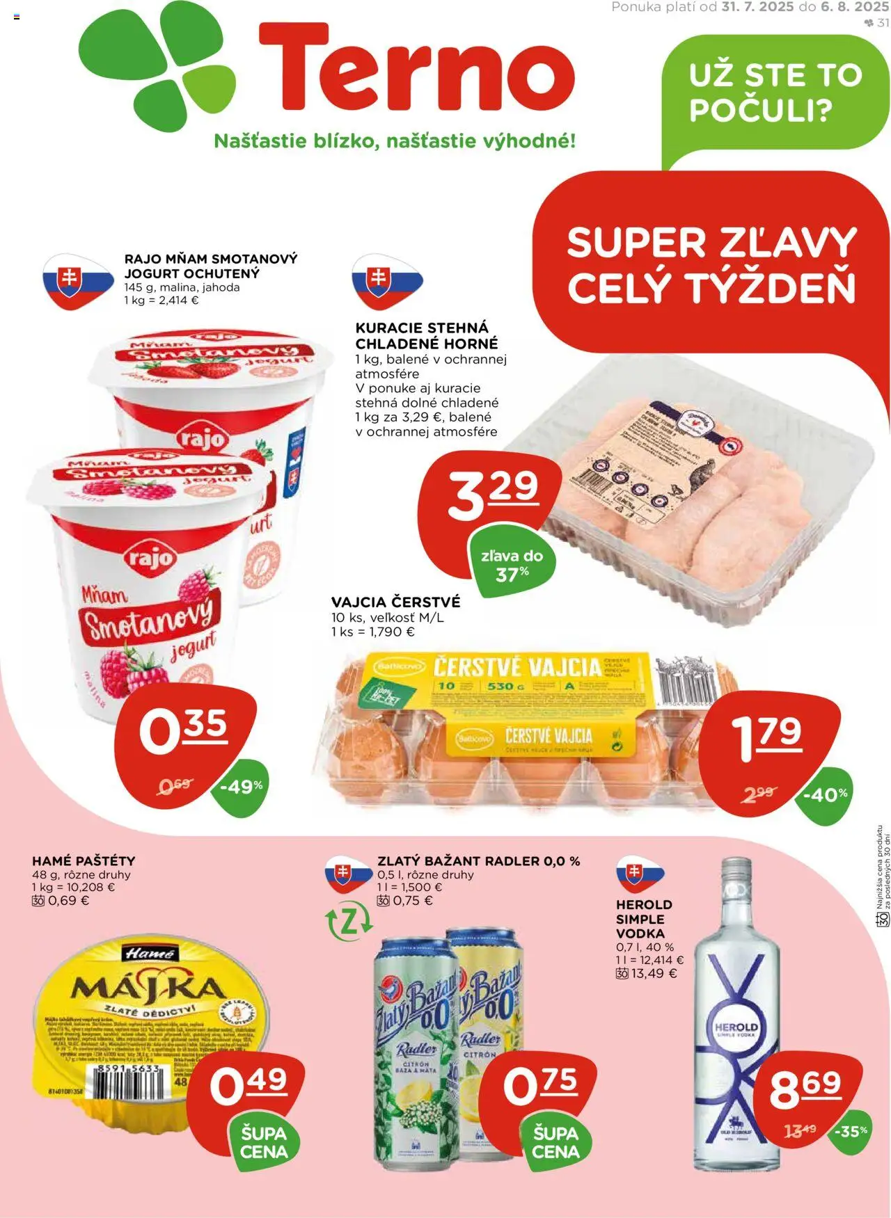 Terno Leták (31.07. - 06.08.2025) - Akčná ponuka - Vodka, Kuracie stehná, Vajcia, Jogurt, Radler, Zlatý Bažant